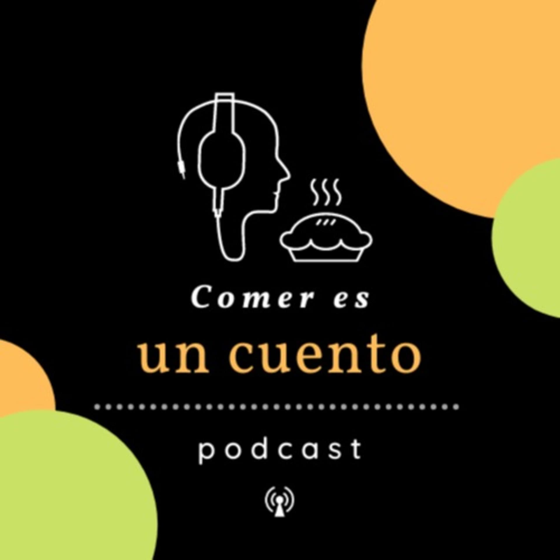Comer es un cuento - Podcasts