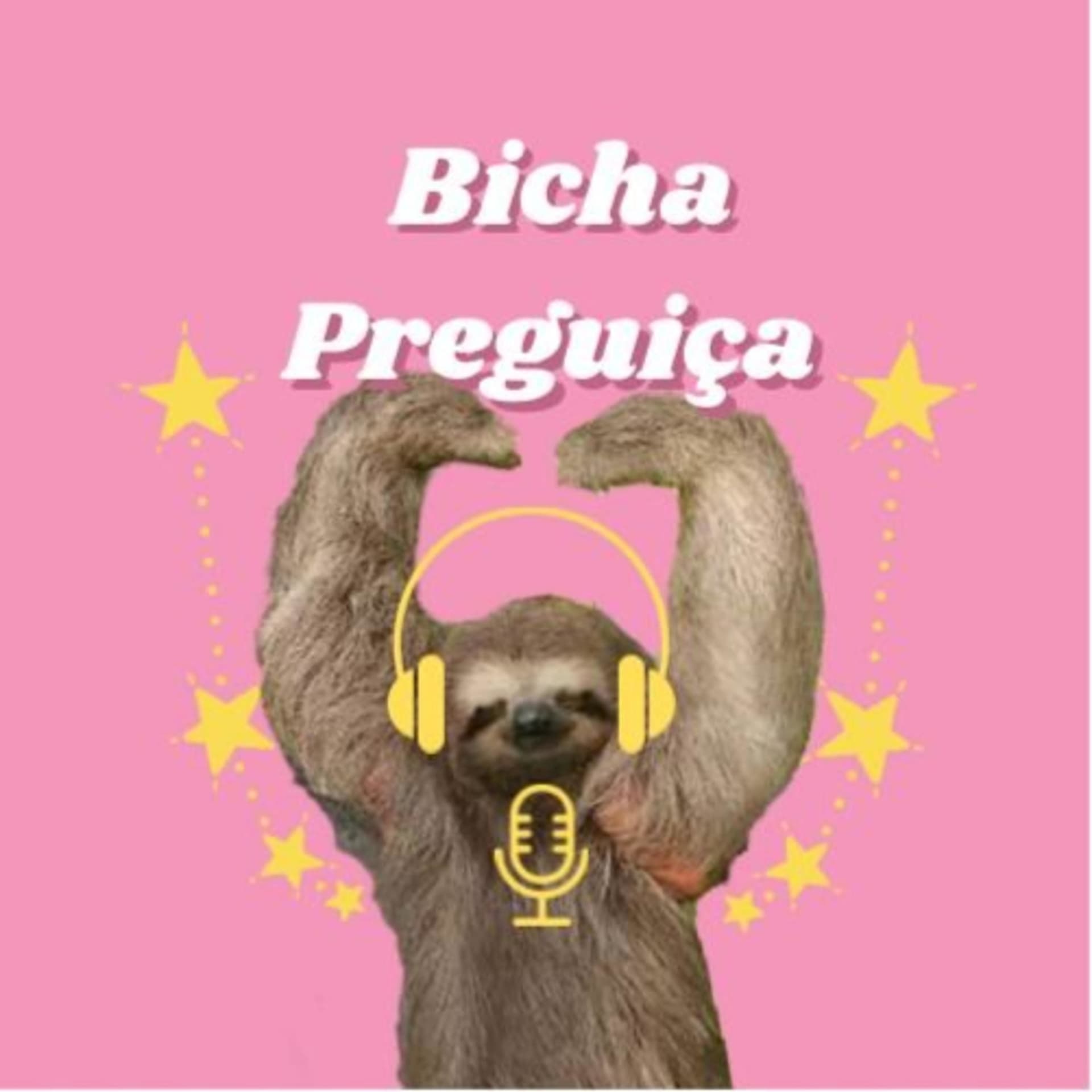 Bicha Preguiça - Podcasts