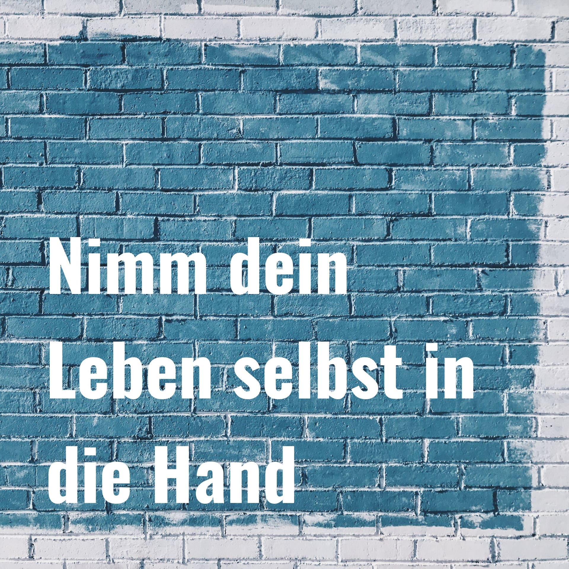 Nimm dein Leben selbst in die Hand - Podcasts