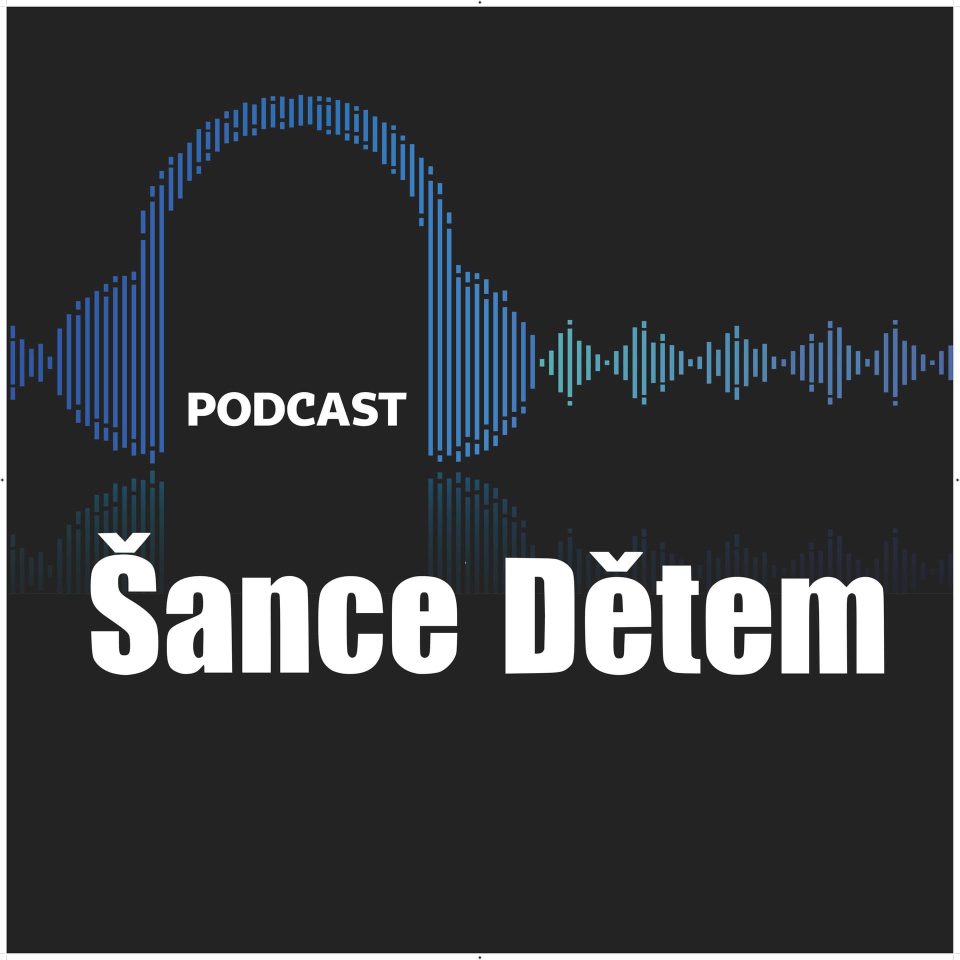Podcast Šance Dětem - Podcasts