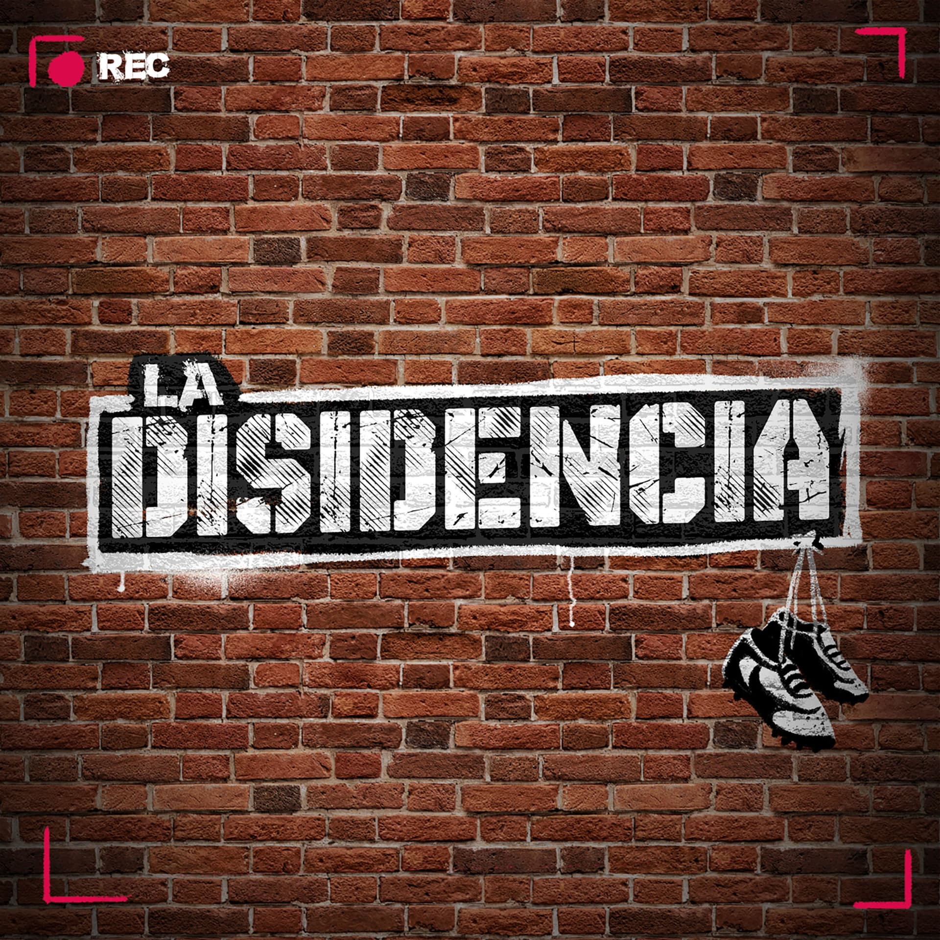 La Disidencia Fútbol - Podcasts
