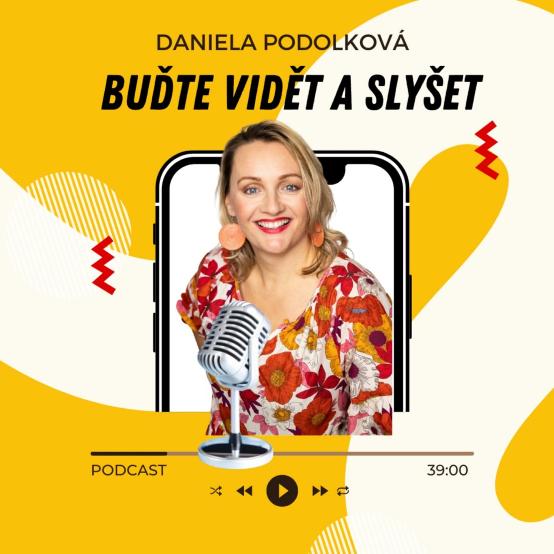 Buďte vidět a slyšet - Podcasts