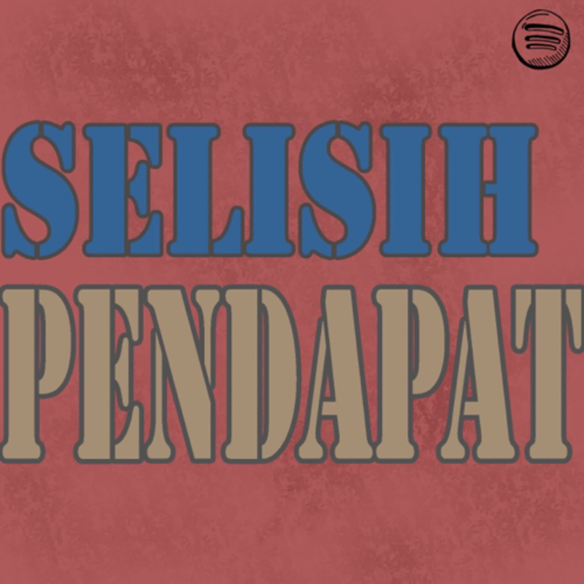 Selisih Pendapat - Podcasts
