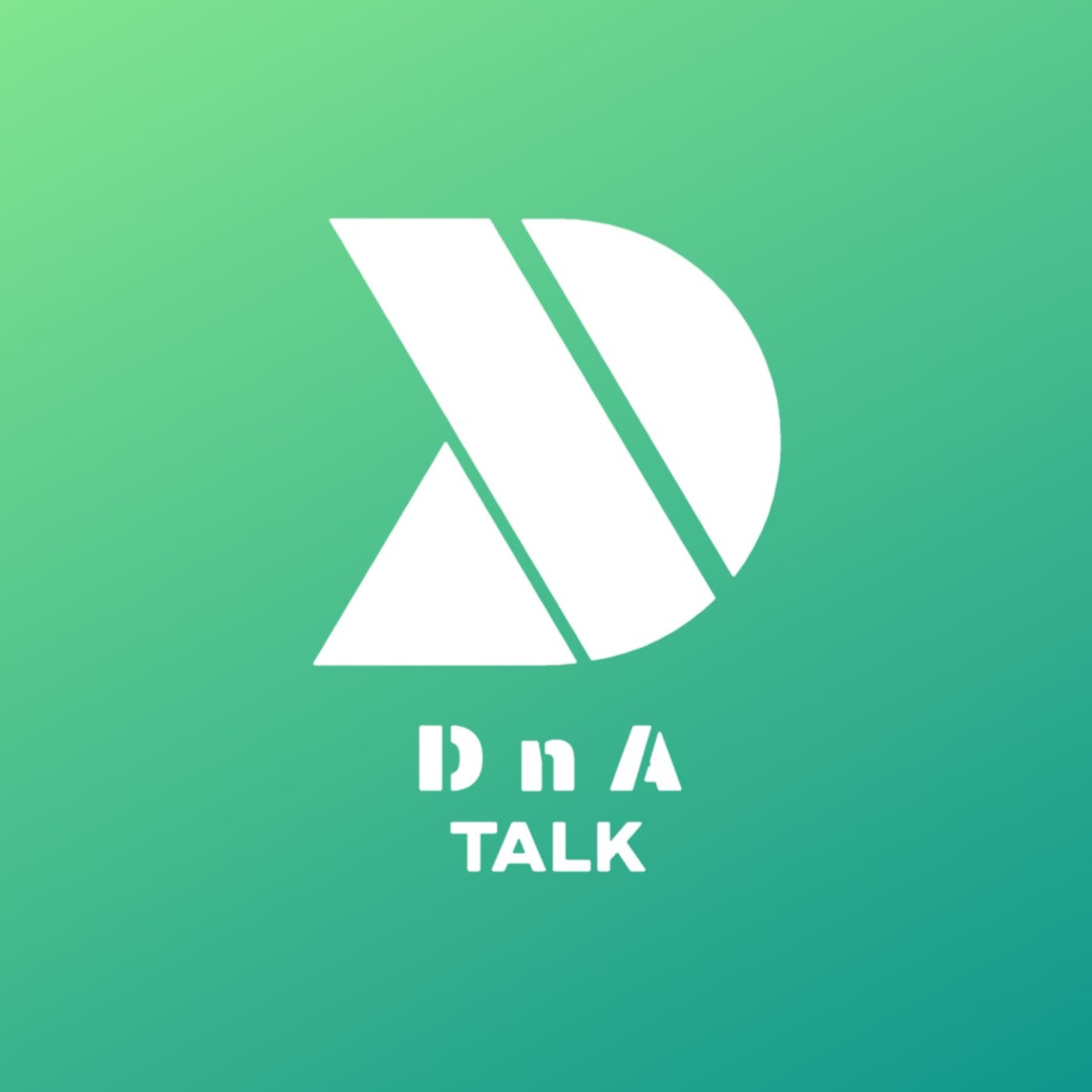 DnA TALK - Podcasts