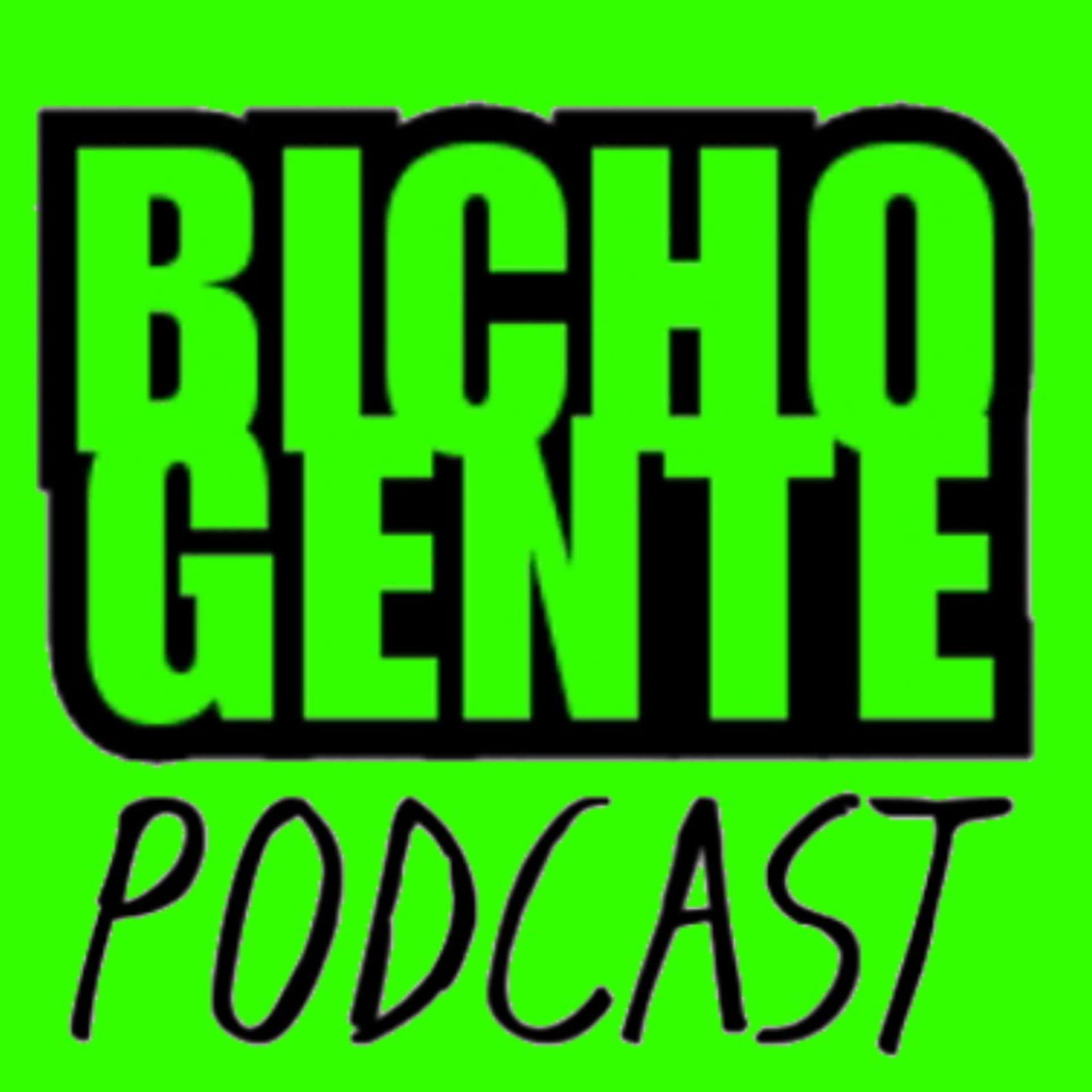 BICHO GENTE Podcast - Podcasts