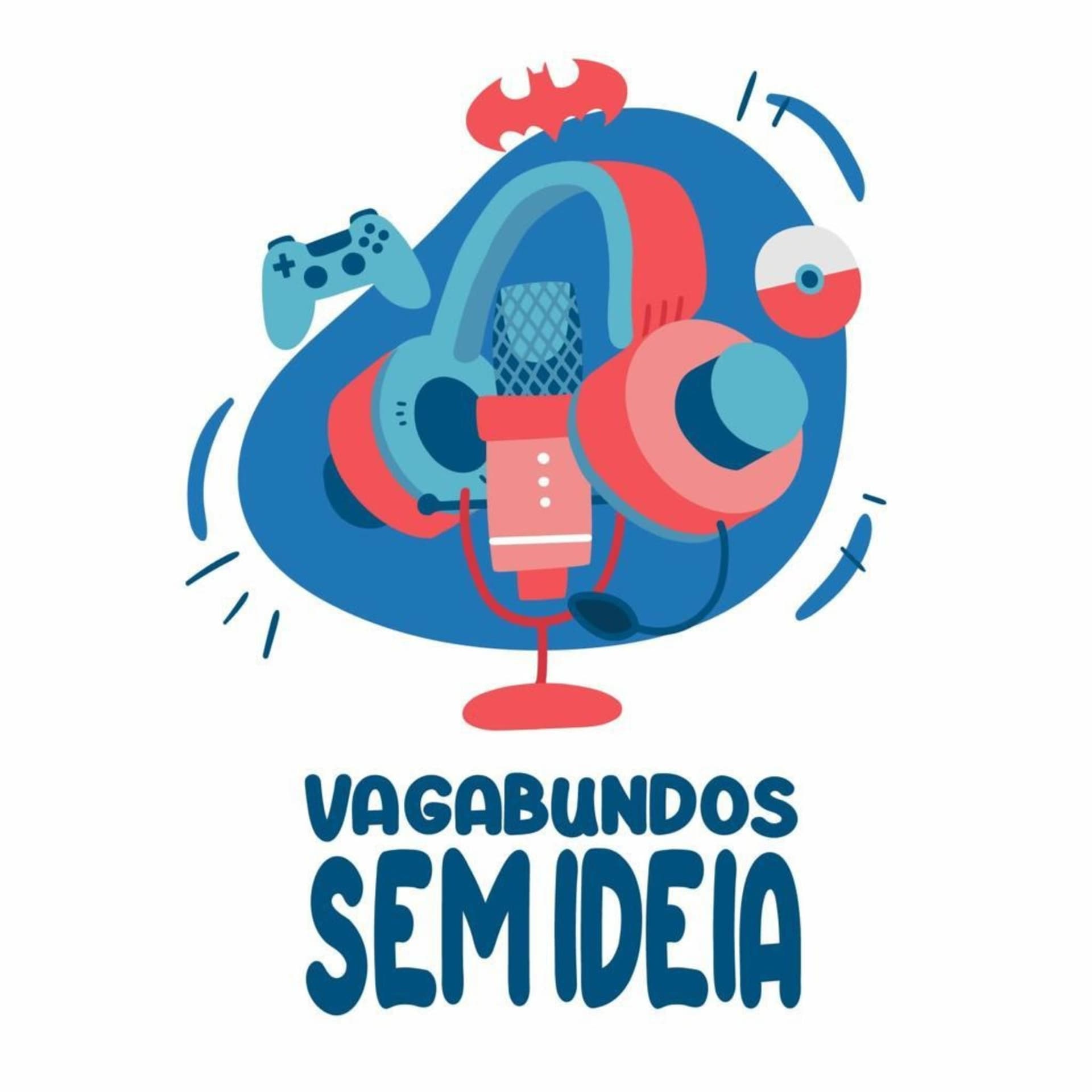 Vagabundos Sem Ideia - Podcasts