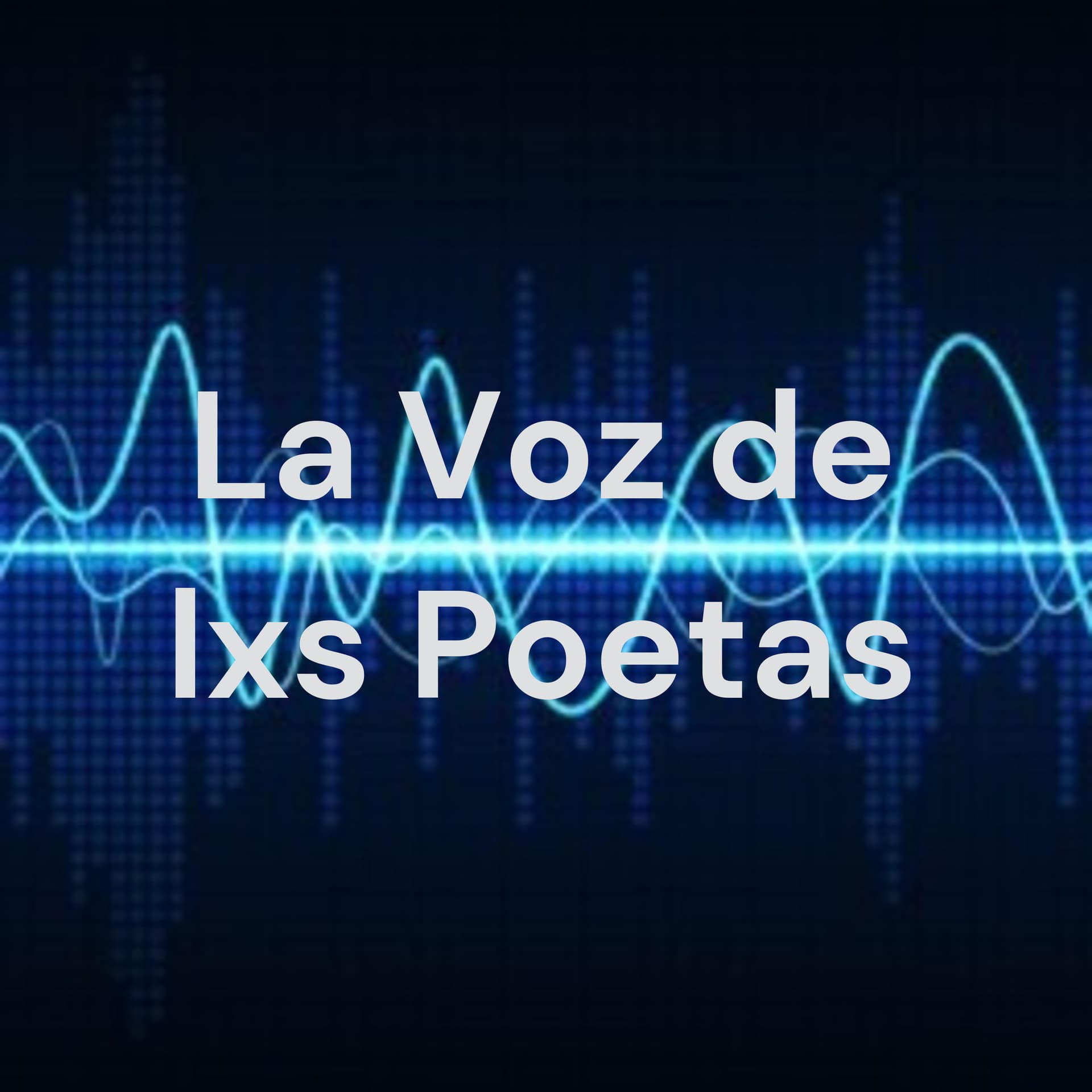 La Voz de lxs Poetas - Podcasts