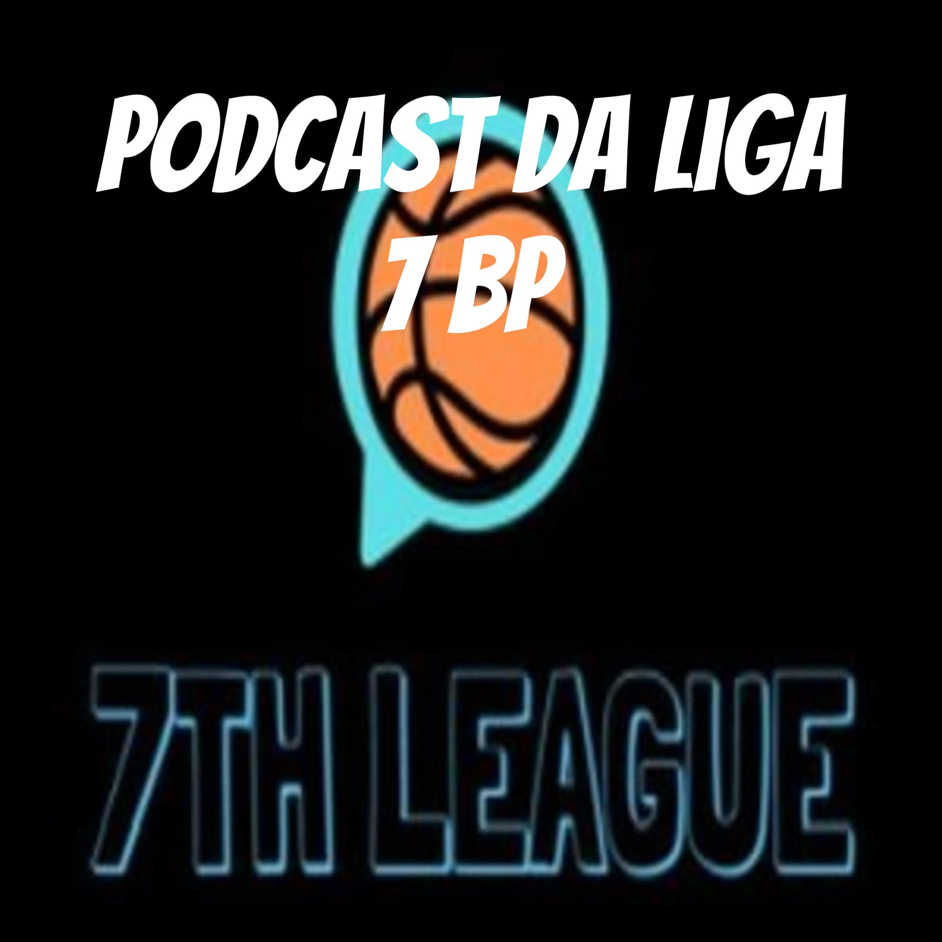 Podcast da Liga 7 BP - Podcasts