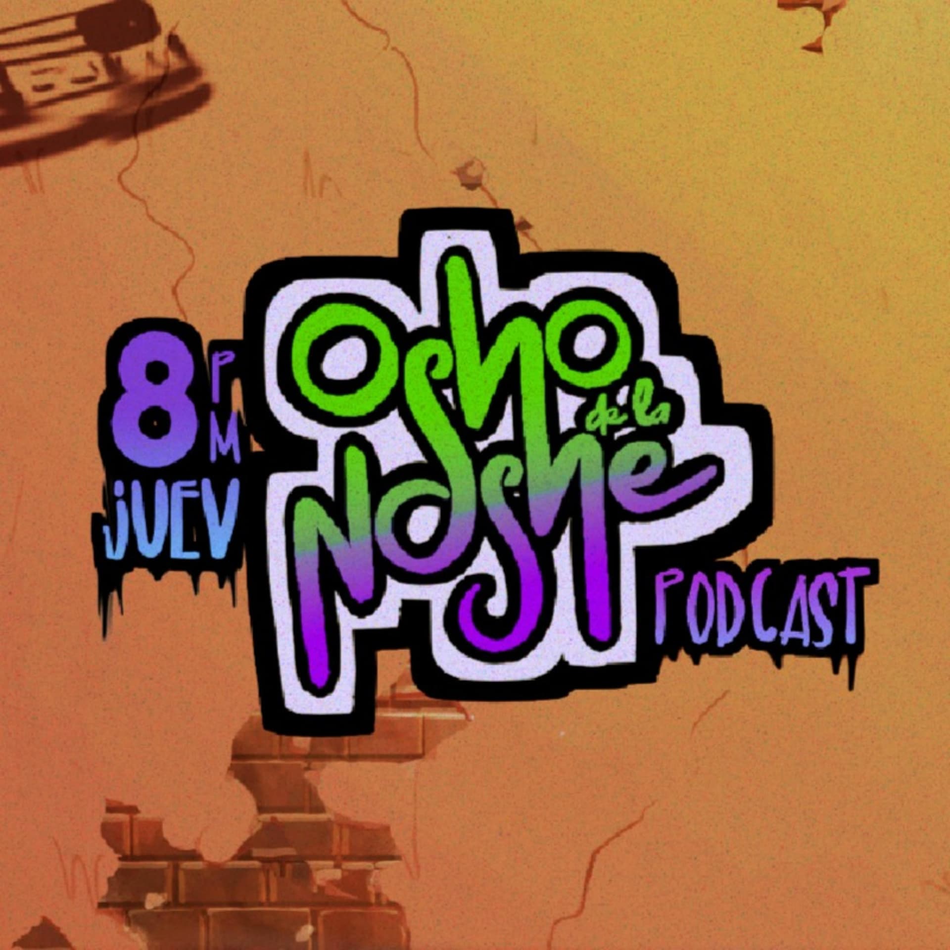 8 De La Noshe - Podcasts