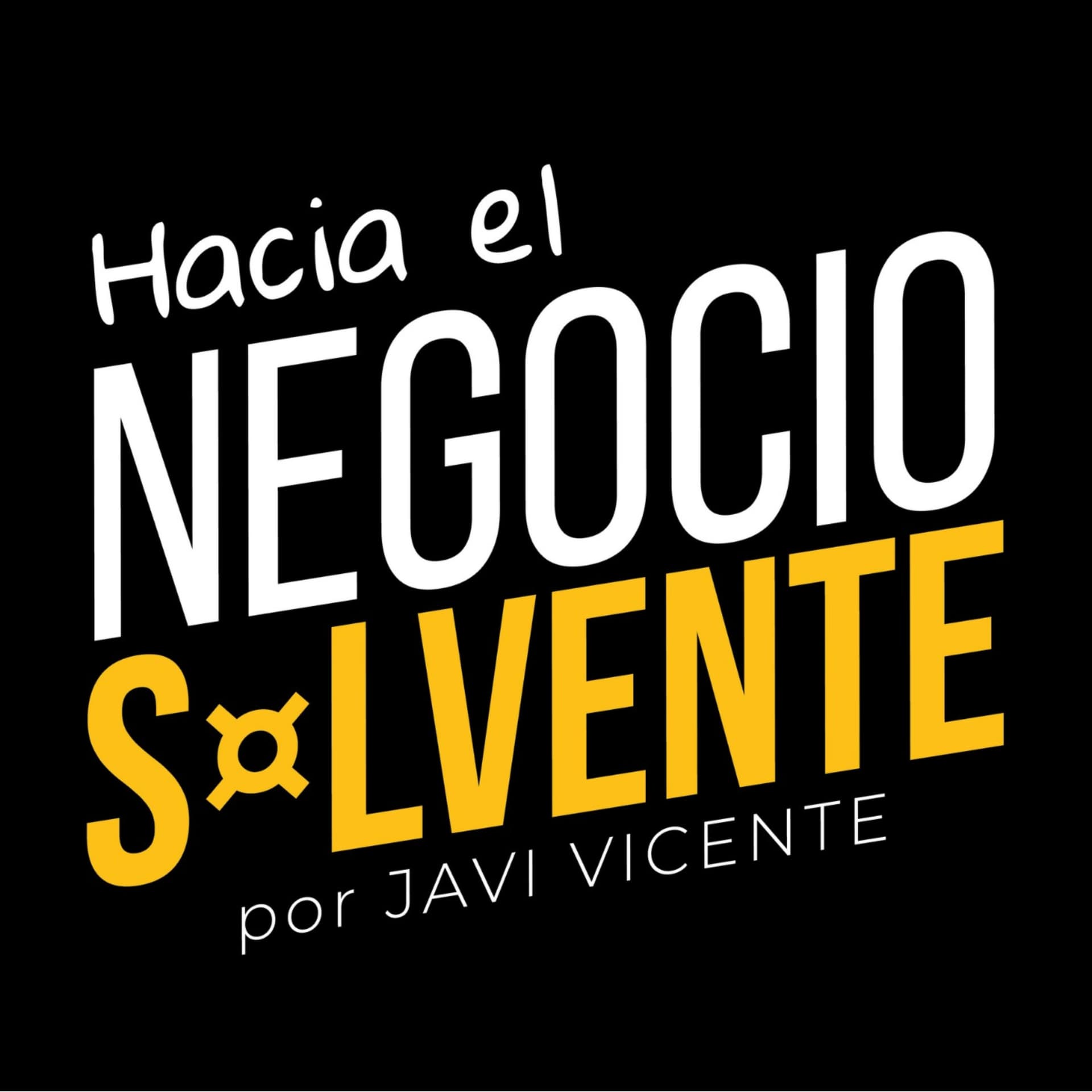Hacia el negocio solvente - Podcasts
