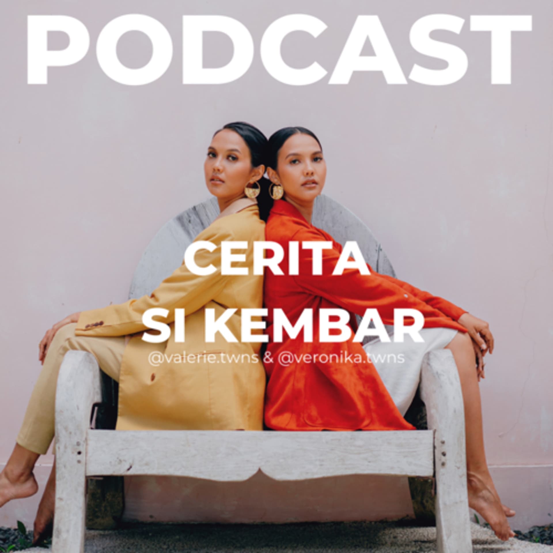 CERITA SI KEMBAR - Podcasts