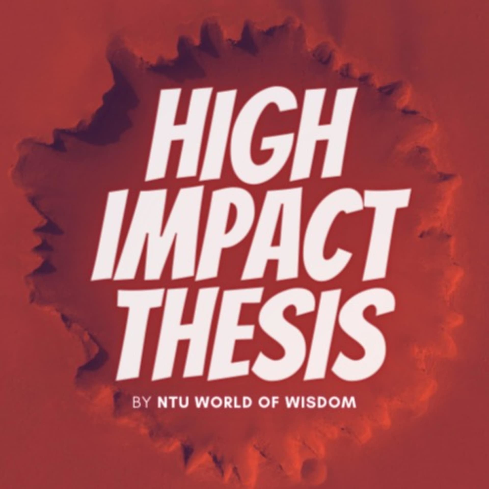 High Impact Thesis - Podcasts