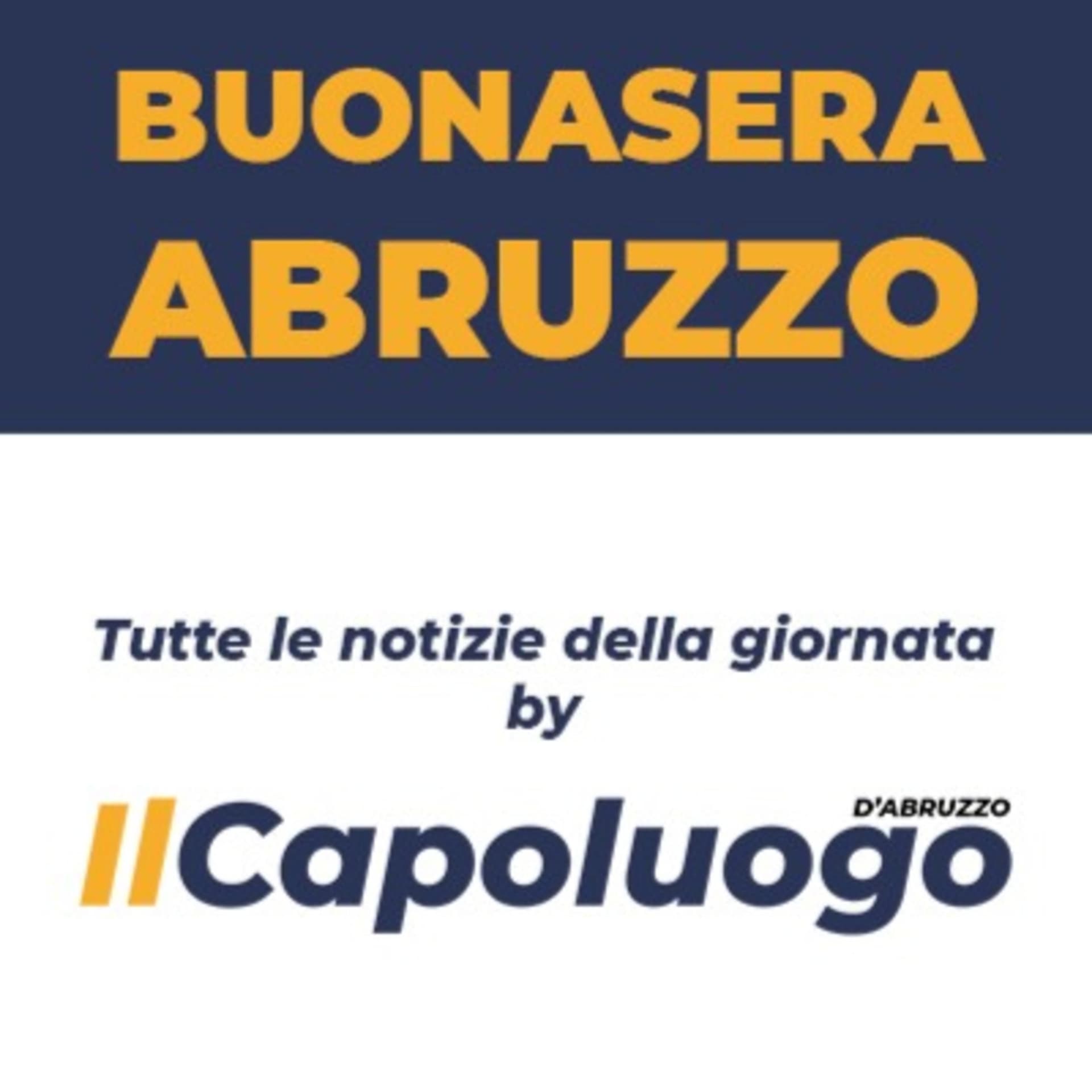 Buonasera Abruzzo - Il Capoluogo - Podcasts