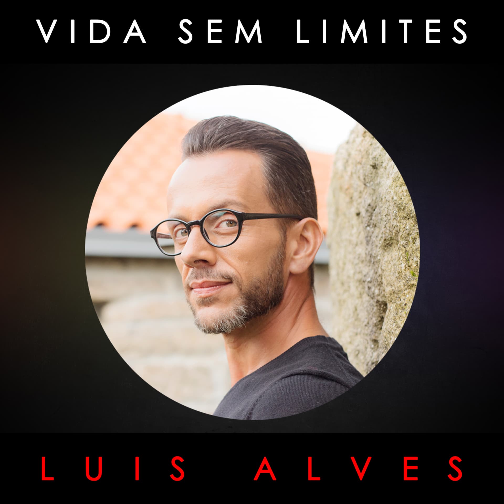 VIDA SEM LIMITES COM LUIS ALVES - Podcasts