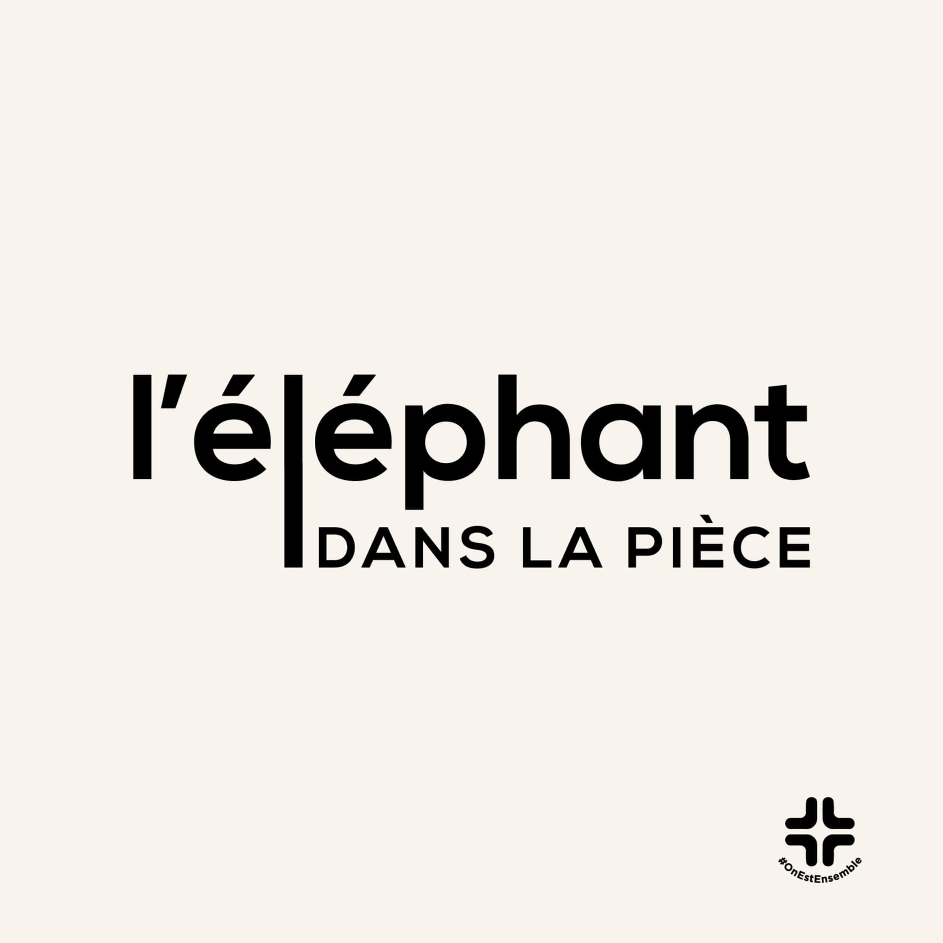 L'Éléphant Dans La Pièce - Podcasts
