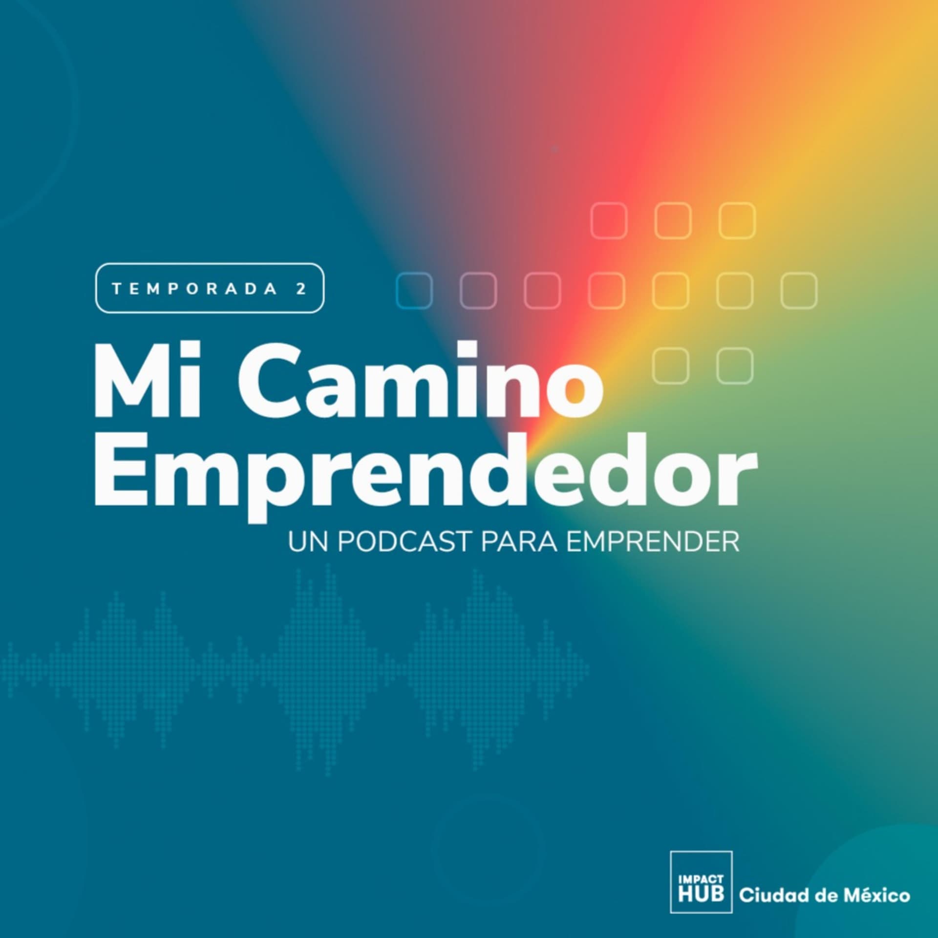 Mi Camino Emprendedor, un Podcast para emprender - Podcasts
