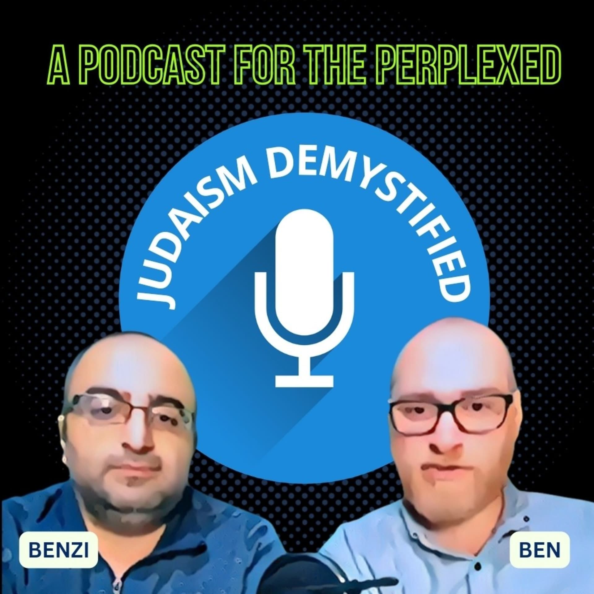JUDAISM DEMYSTIFIED | A Guide for Today's Perplexed: Torah Foundations, Reason, and Tradition - Podcasts