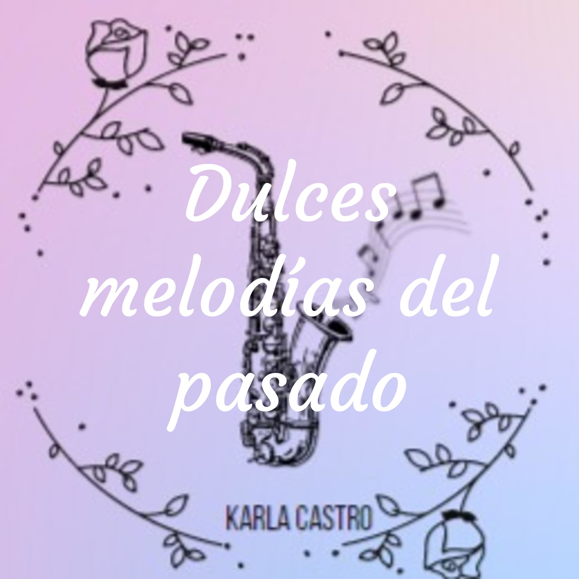 Dulces melodías del pasado - Podcasts