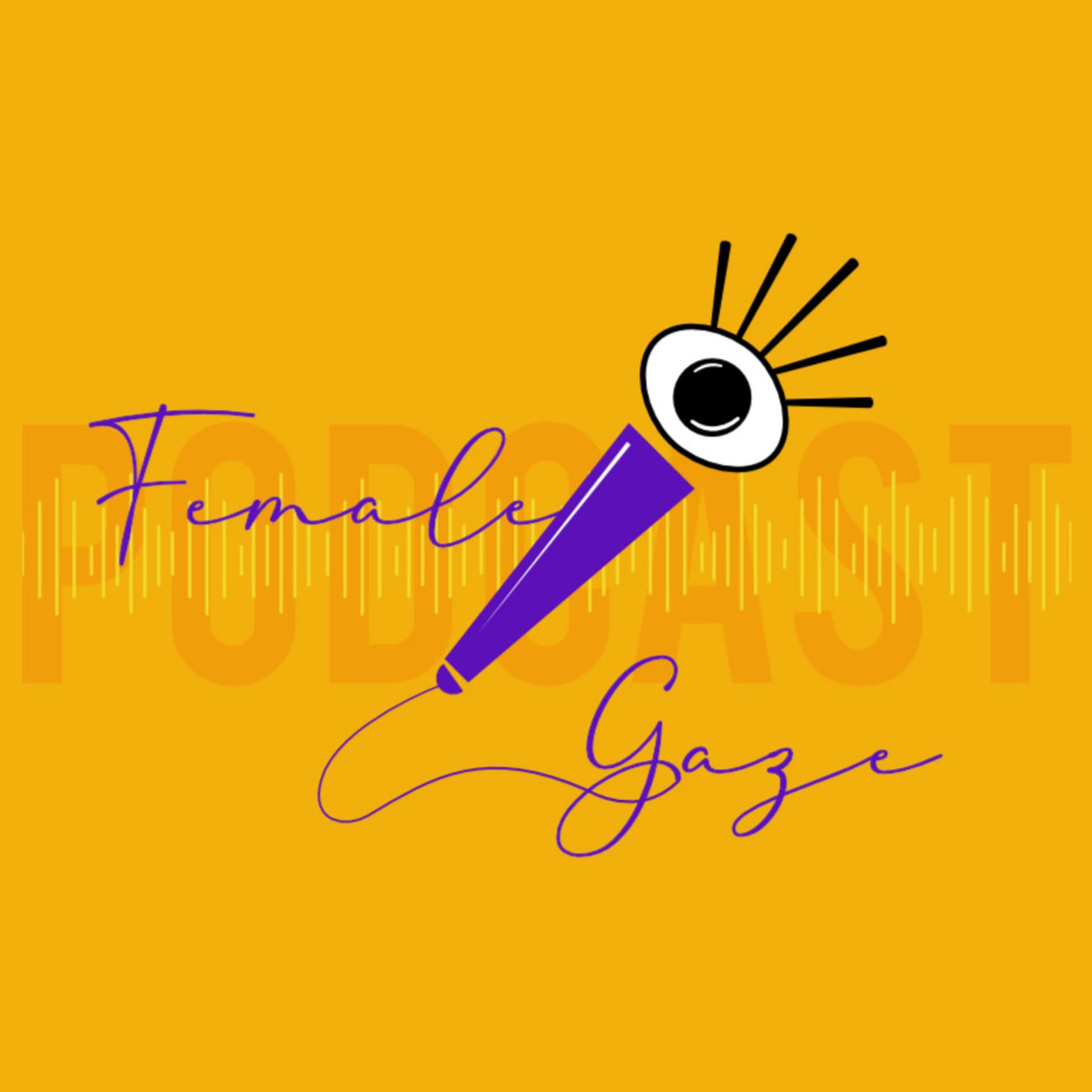 Female Gaze - Podcasts