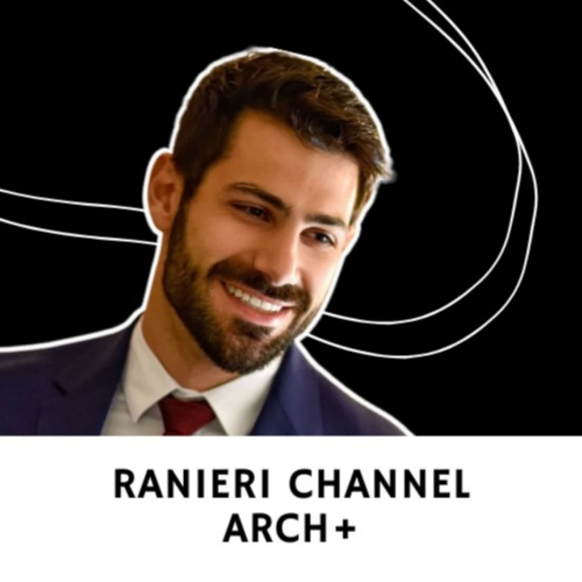 Ranieri Channel Arch+ - Podcasts