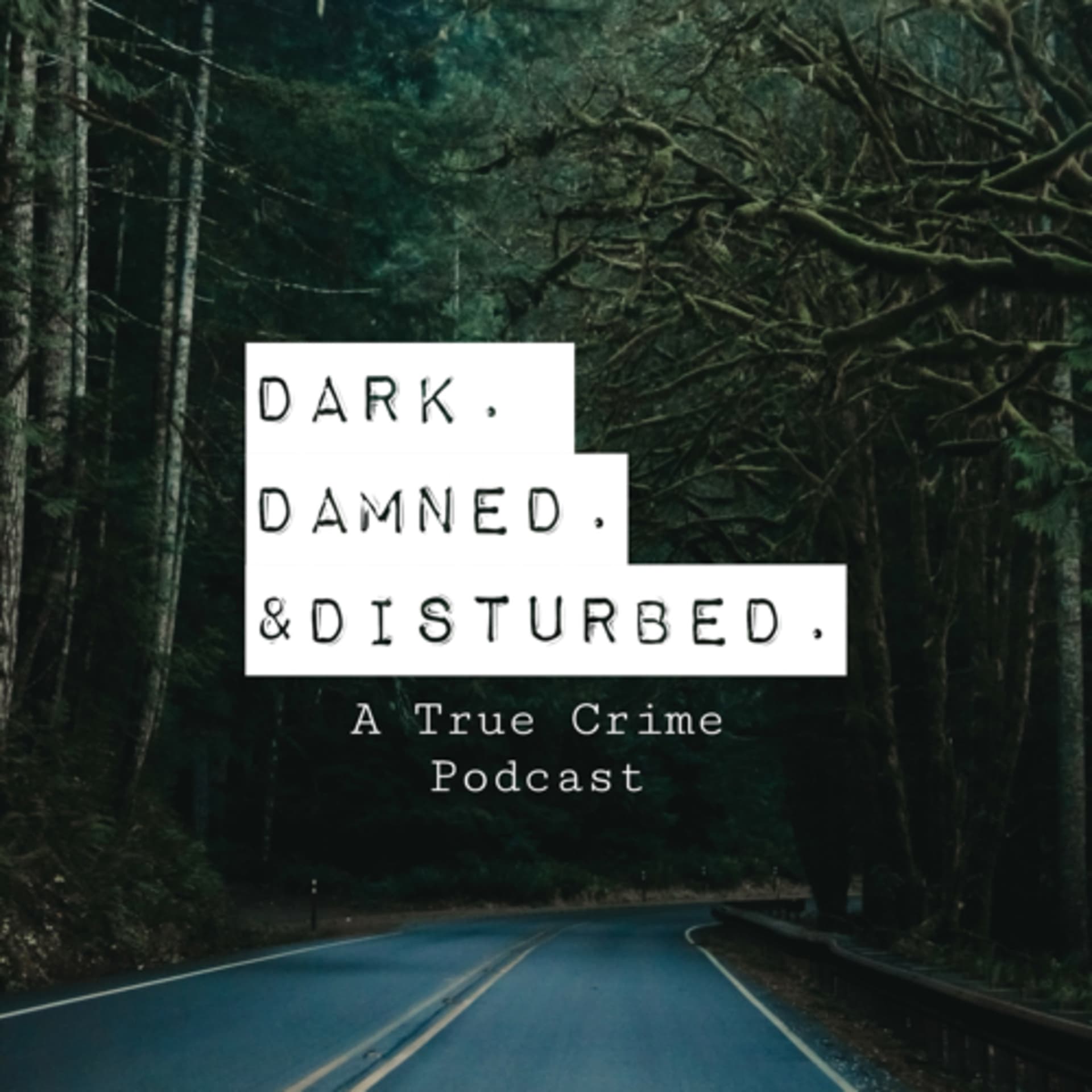 Dark. Damned. & Disturbed. - Podcasts