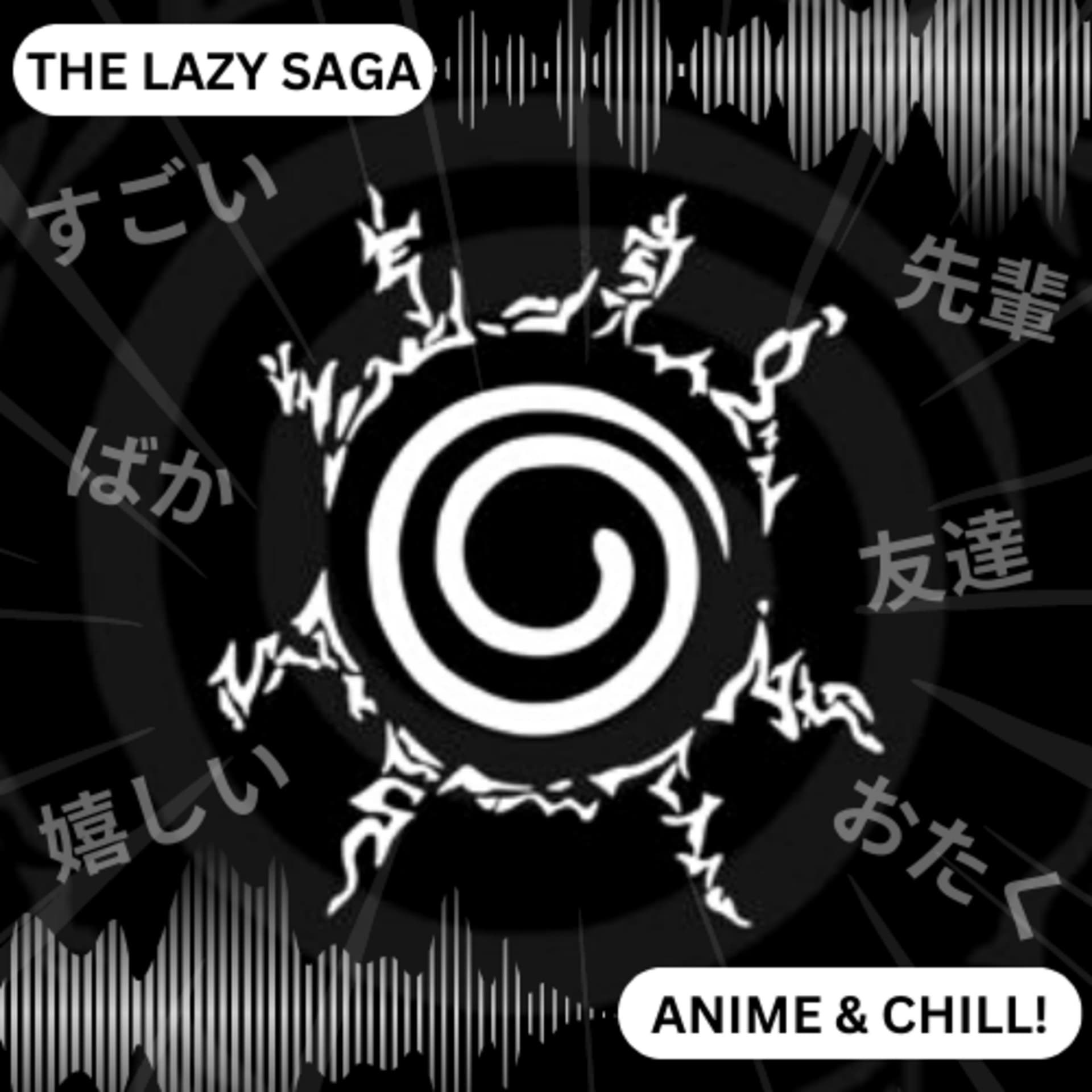 The Lazy Saga! - Podcasts