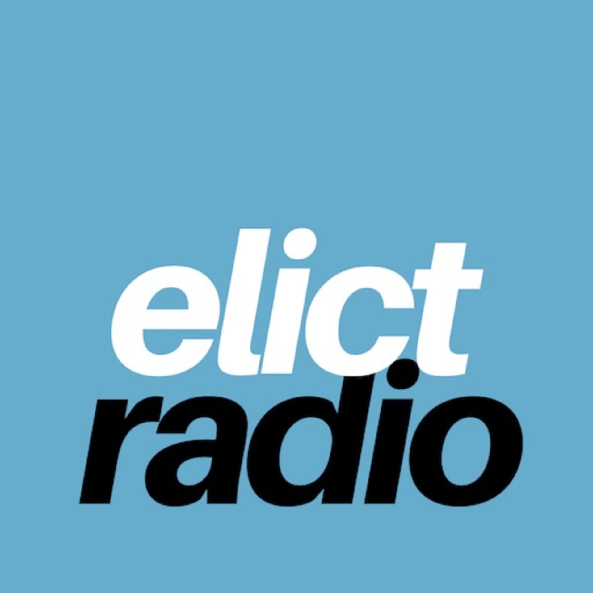 elict radio - Podcasts