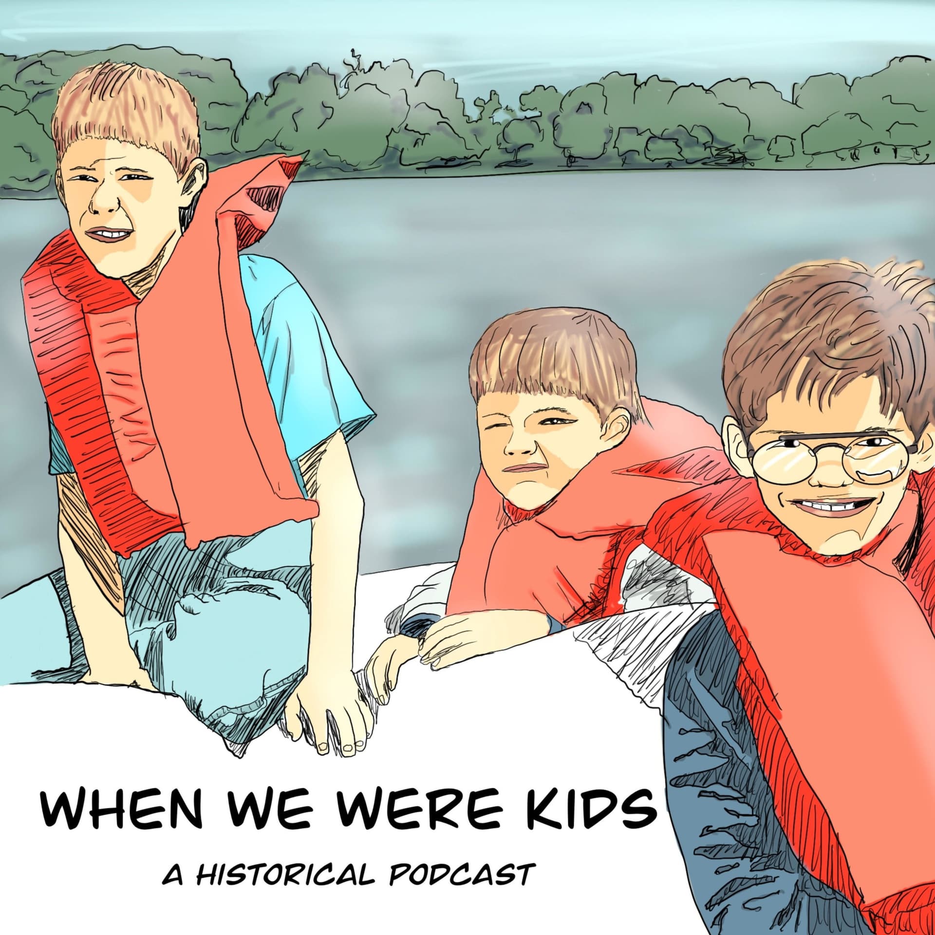 When We Were Kids - Podcasts
