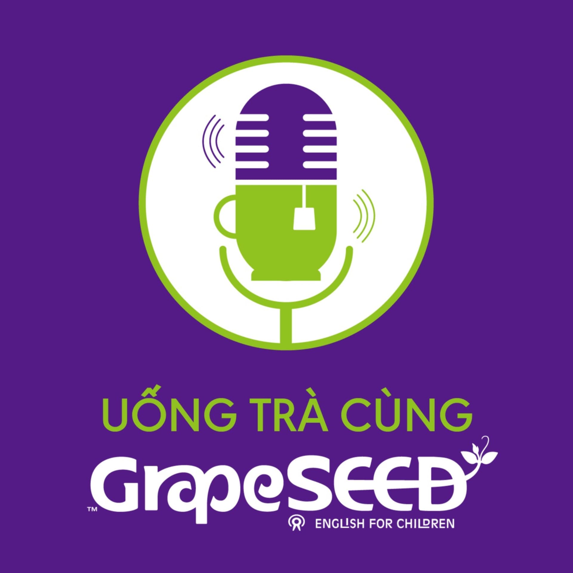 Radio Uống Trà Cùng GrapeSEED - Podcasts