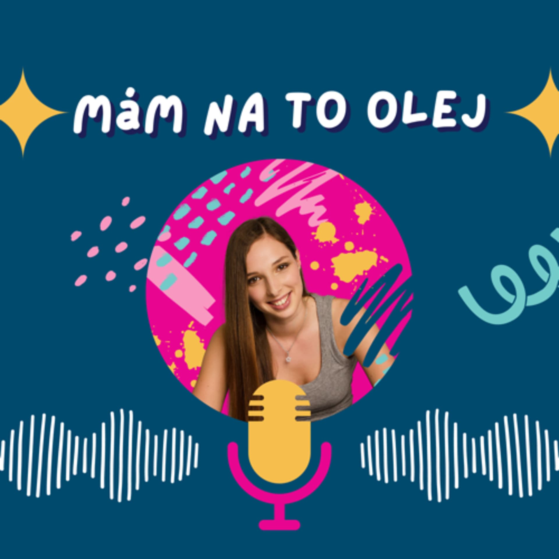 Mám na to olej - Podcasts