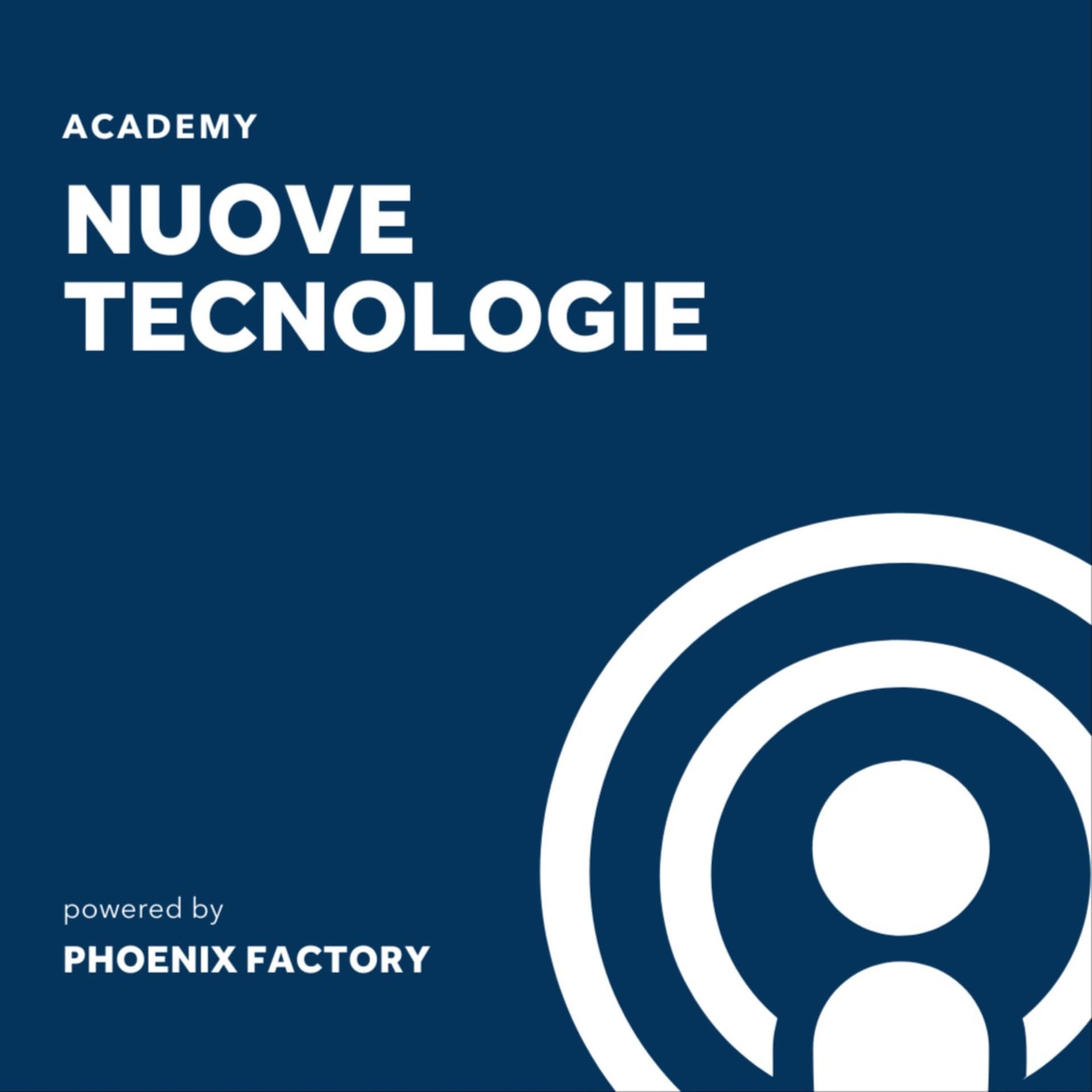 Academy - nuove tecnologie - Podcasts