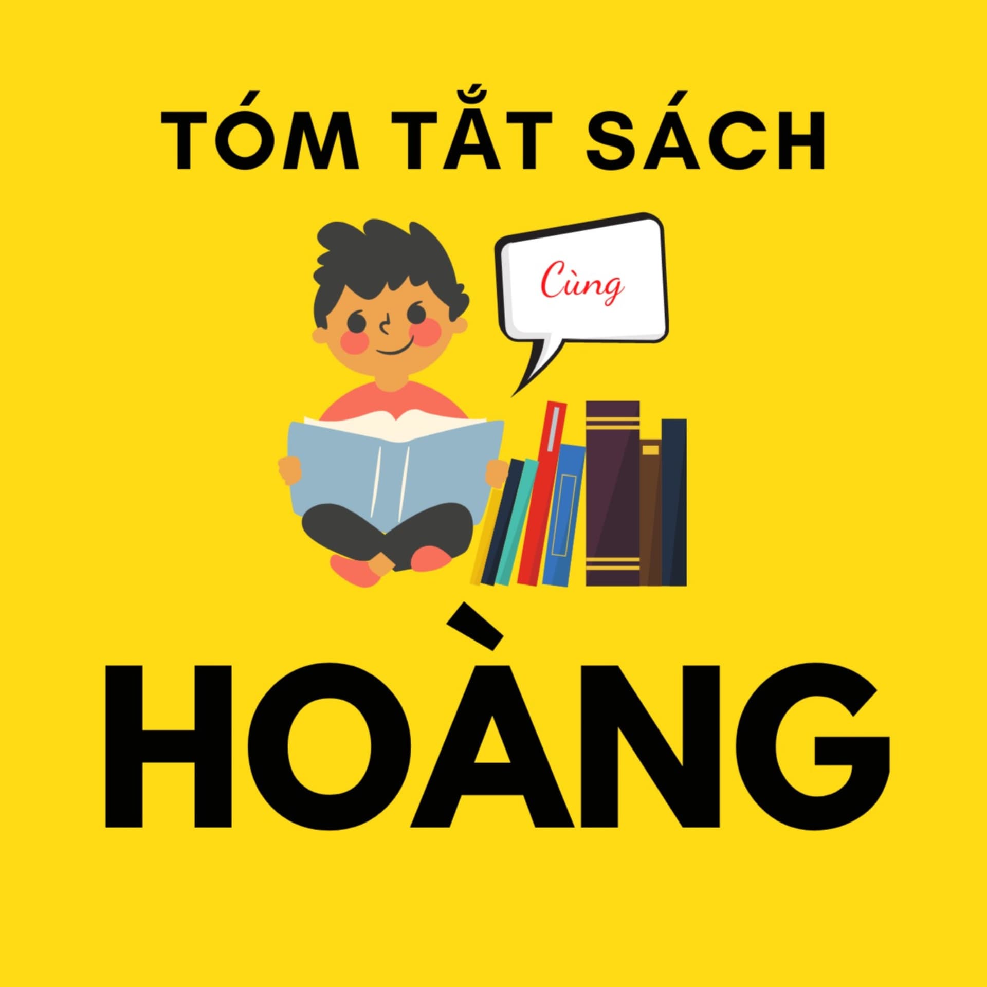 Tóm tắt sách cùng Hoàng - Podcasts