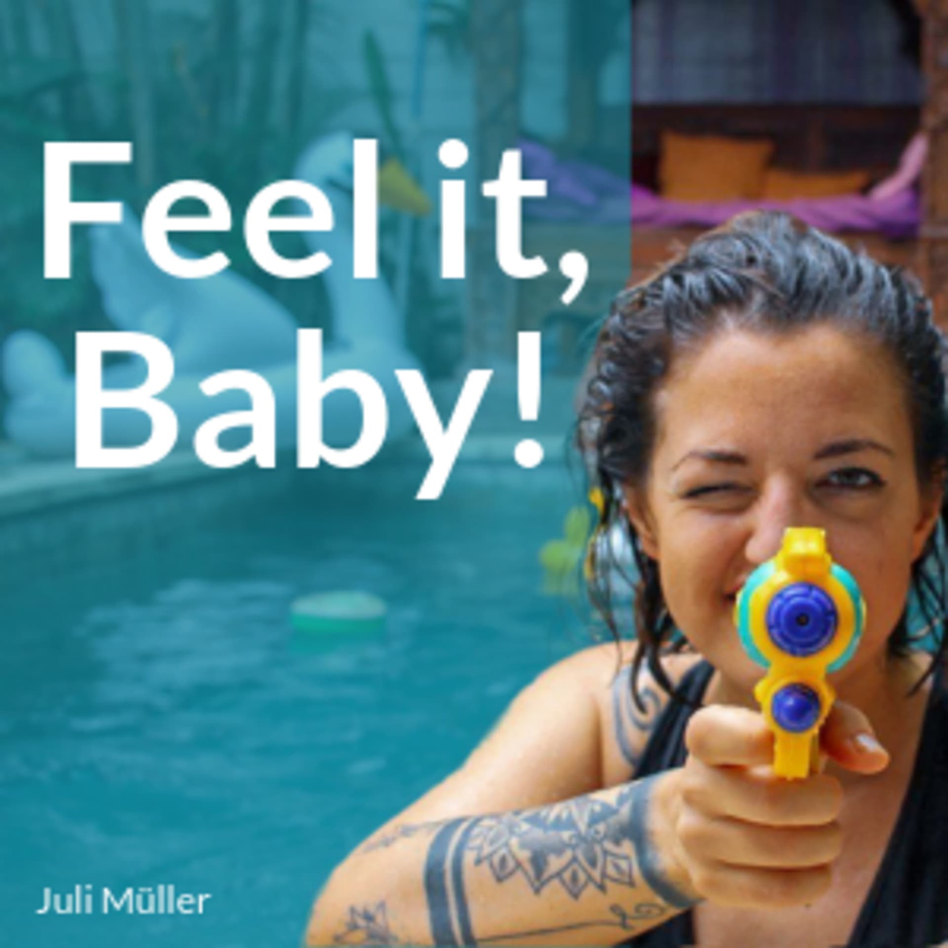 Feel it, Baby! - Podcasts