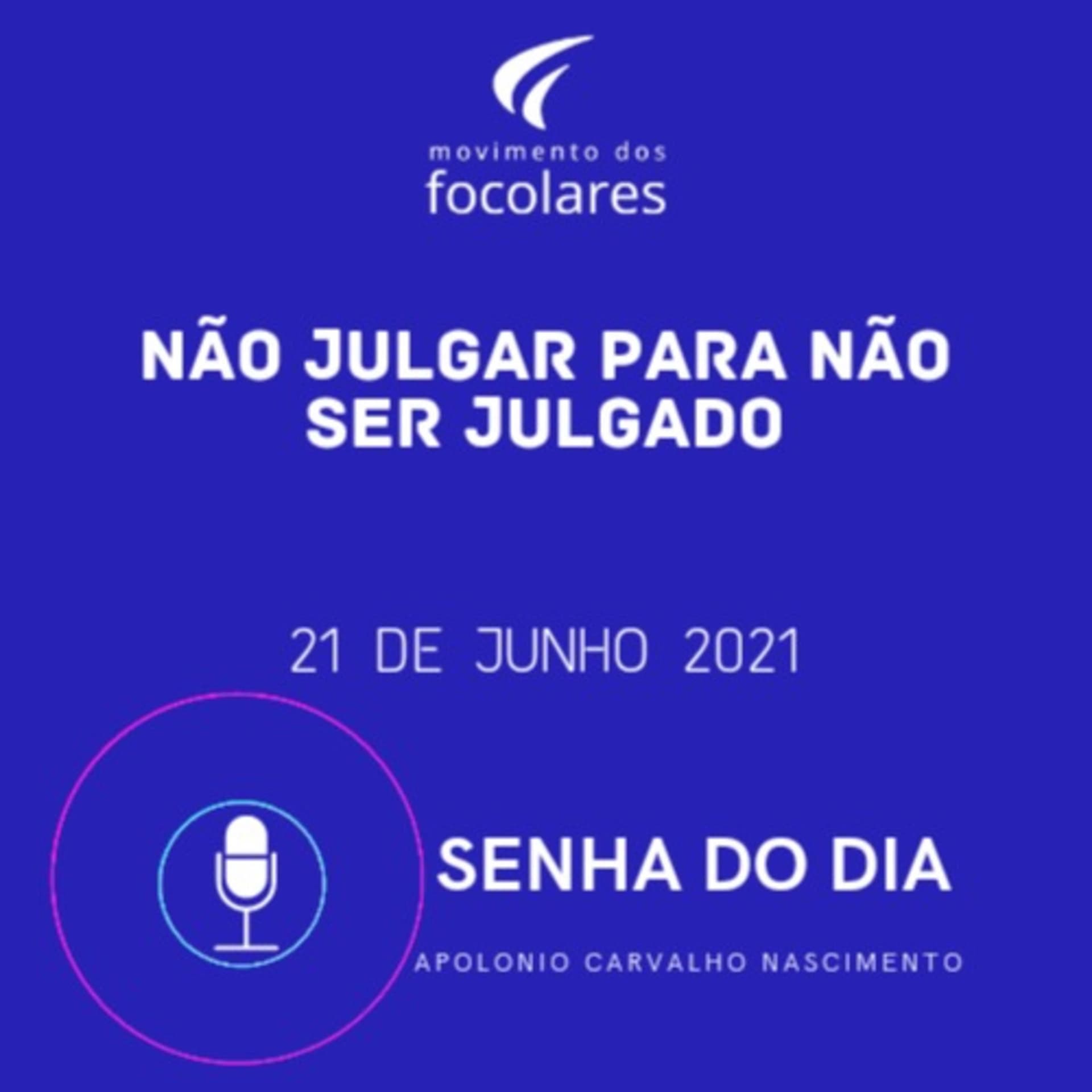 Senha do Dia - Movimento dos Focolares por Apolonio - Podcasts