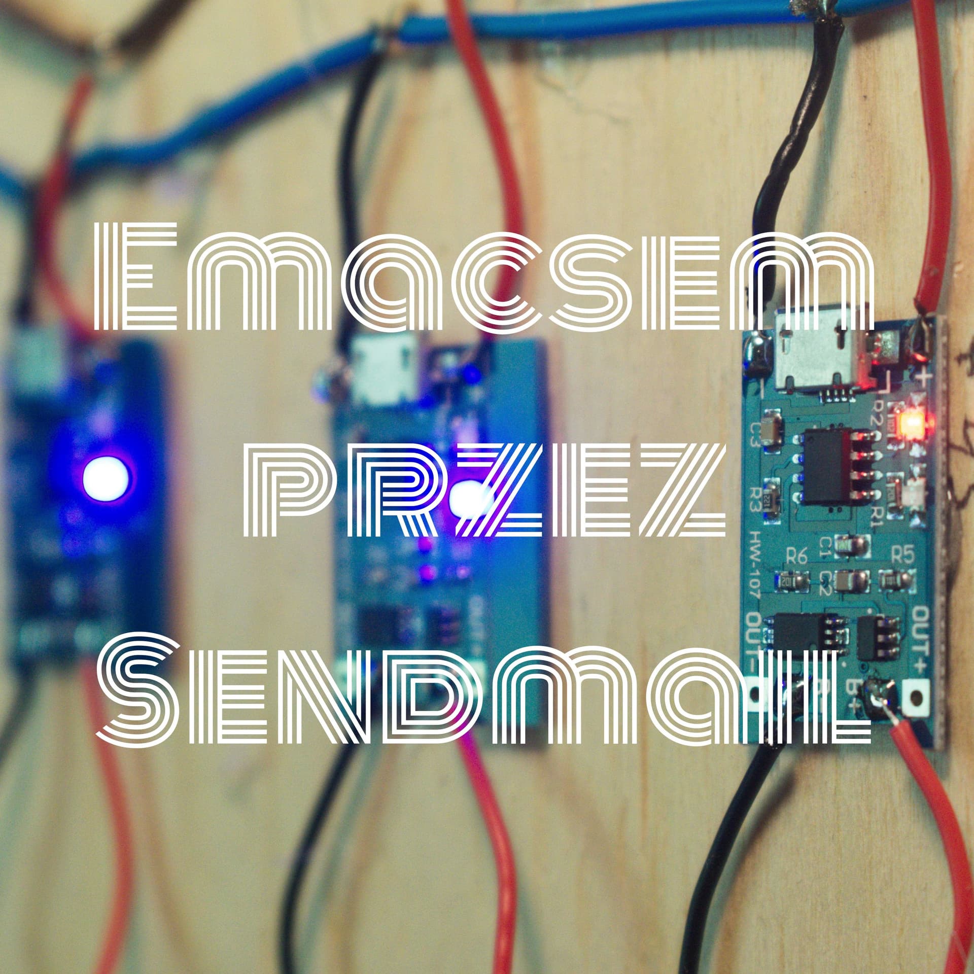 Emacsem przez Sendmail - Podcasts