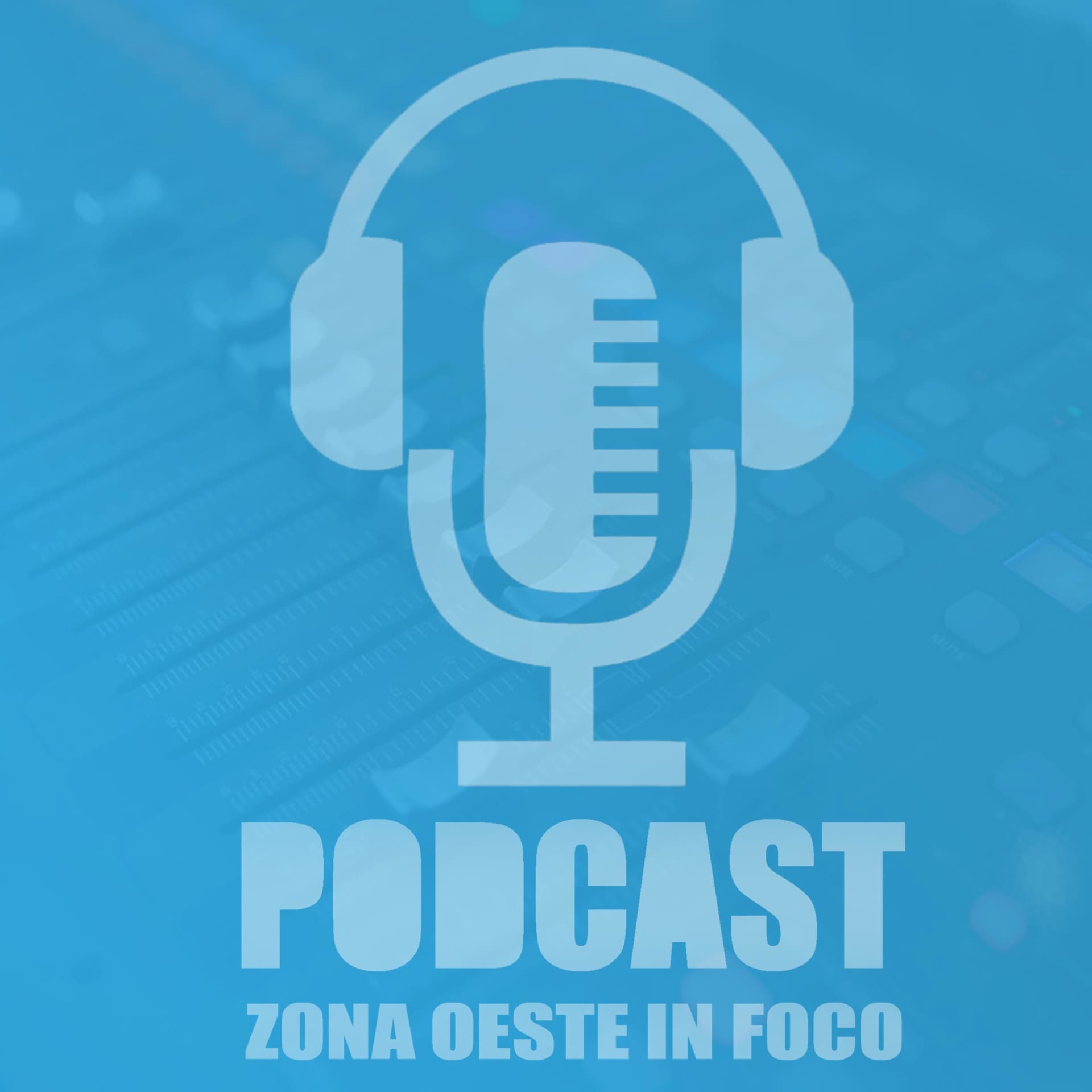 Podcast Zona Oeste In Foco - Podcasts