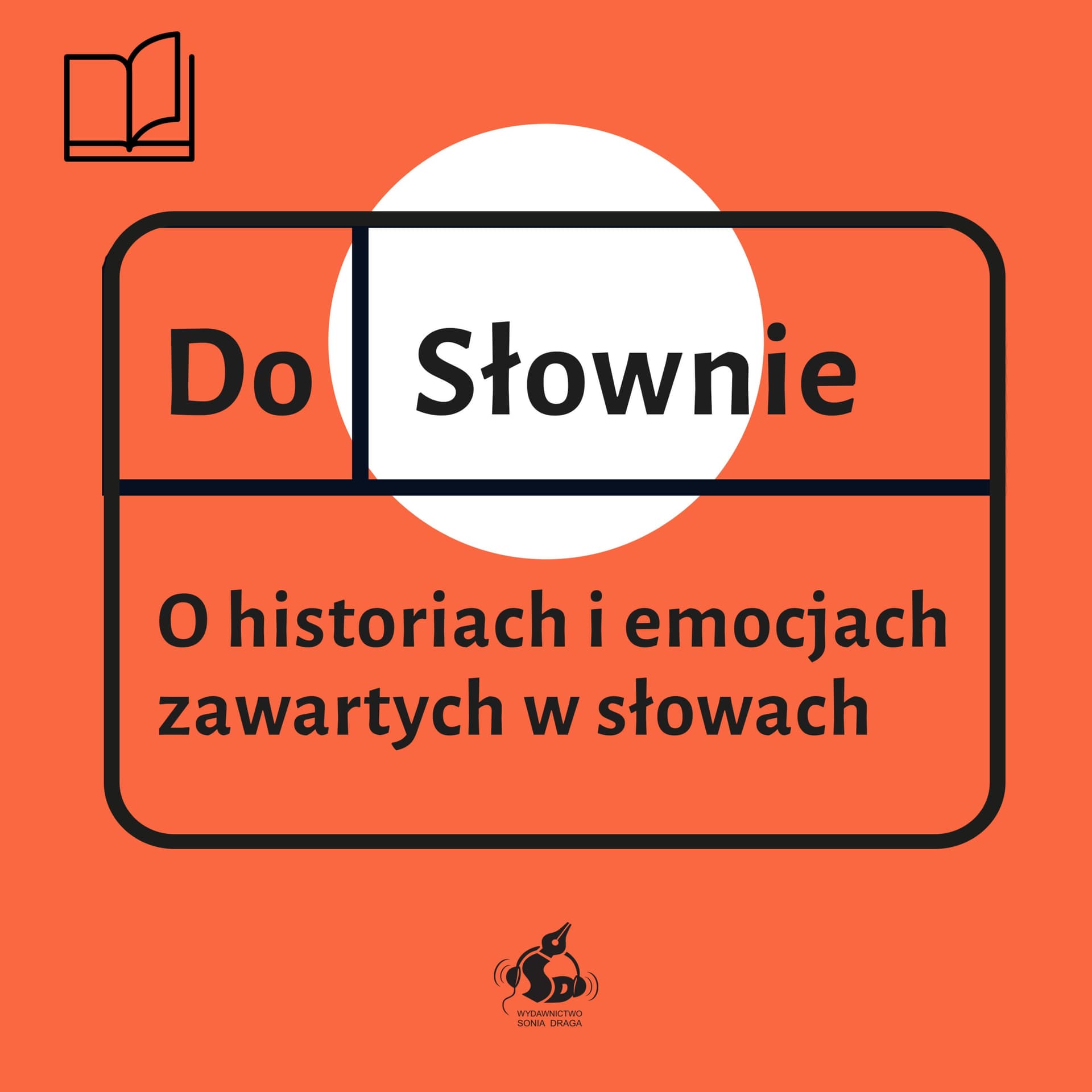 DoSłownie. Podcast Wydawnictwa Sonia Draga - Podcasts