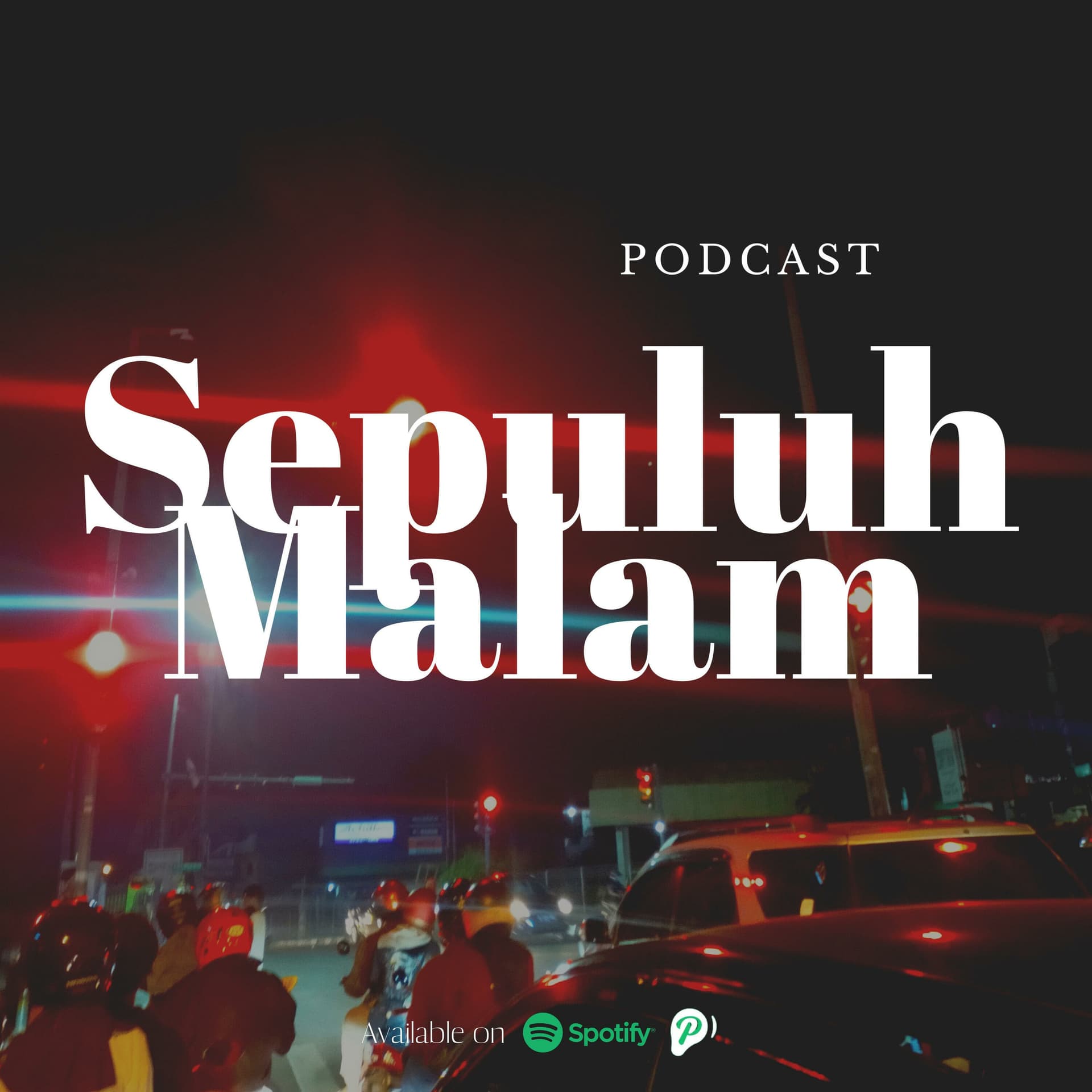 Sepuluh Malam - Podcasts