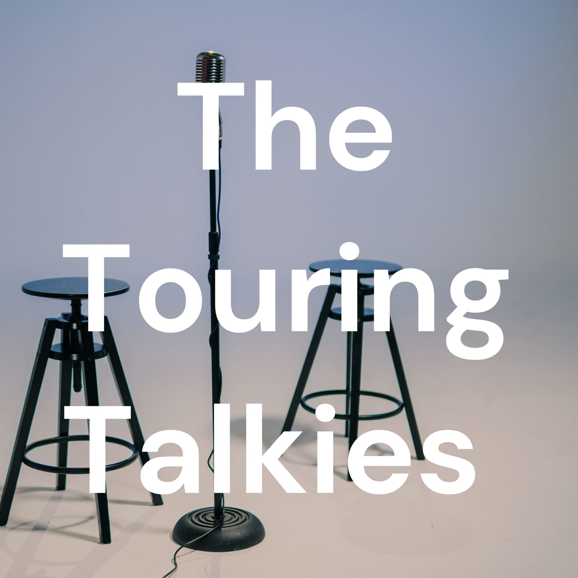 The Touring Talkies - Podcasts