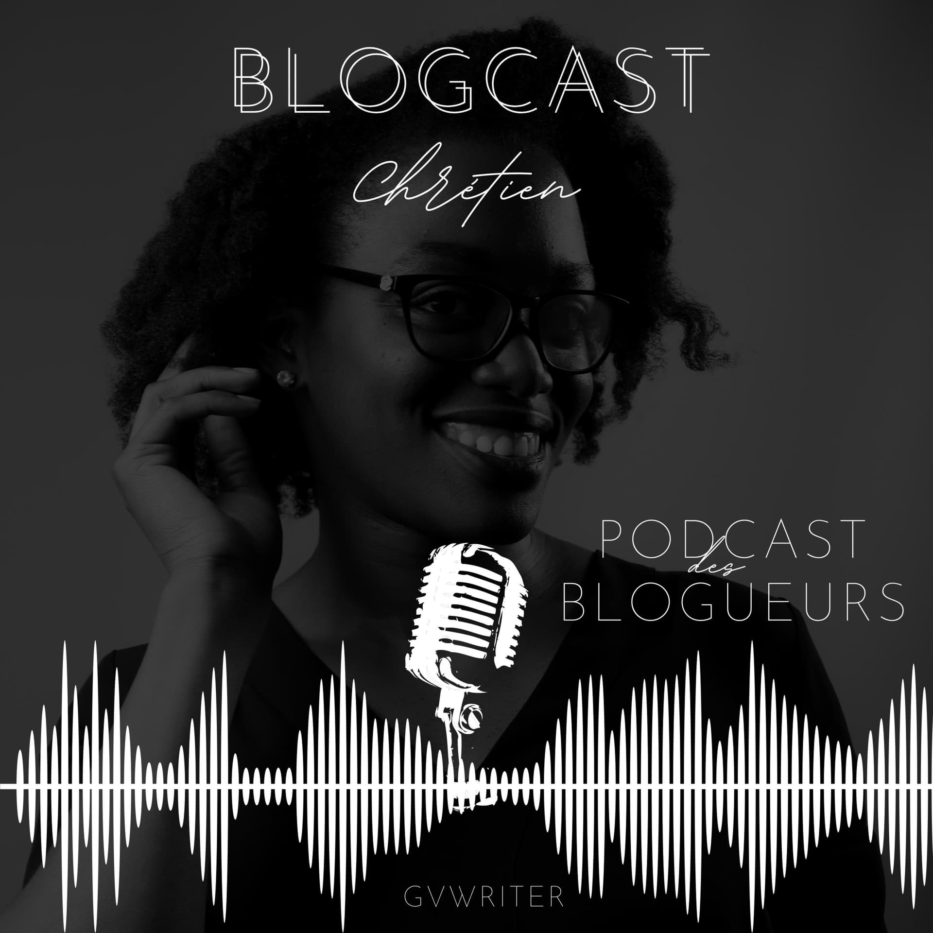 Le Blogcast Chrétien - Podcasts