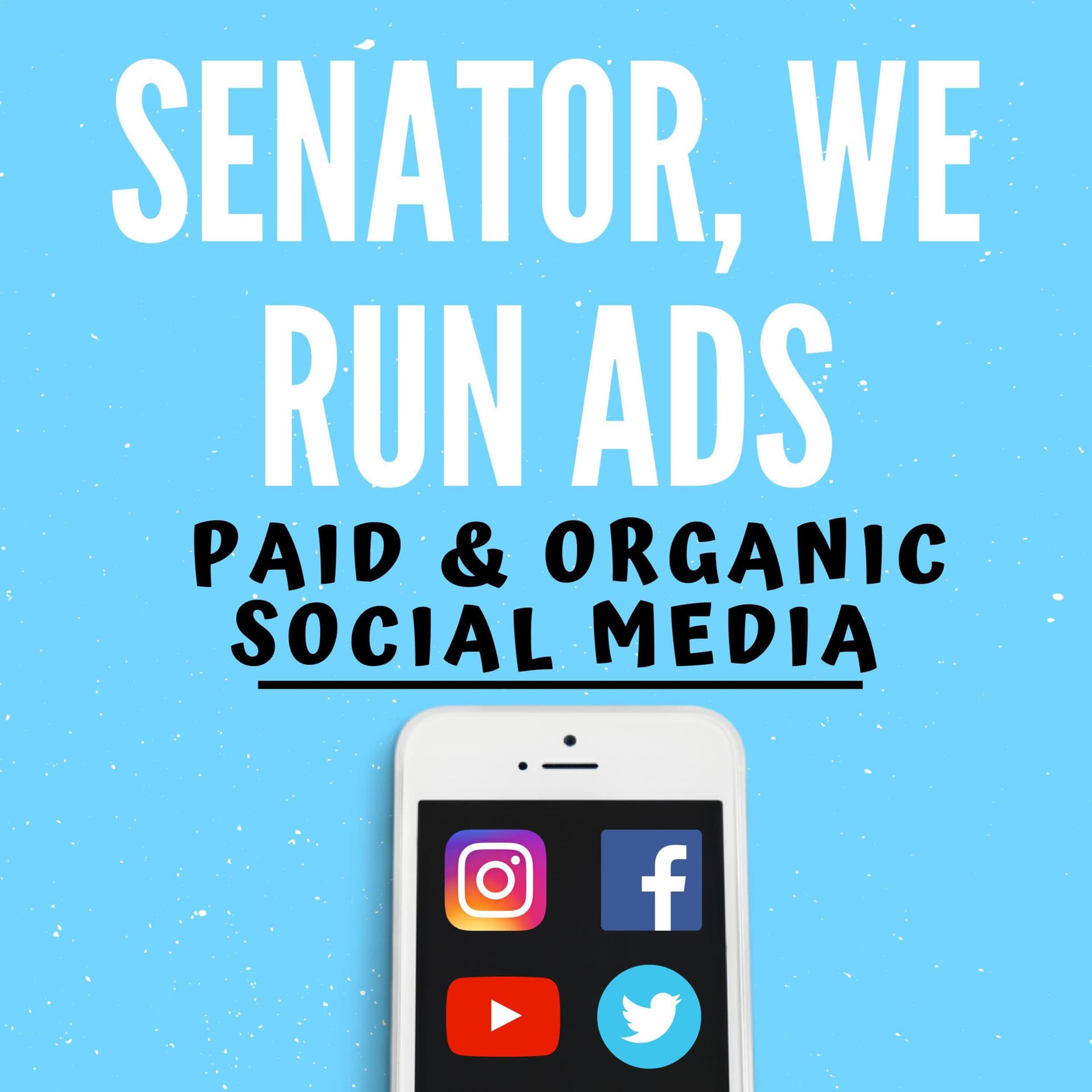 Senator, We Run Ads - Podcasts