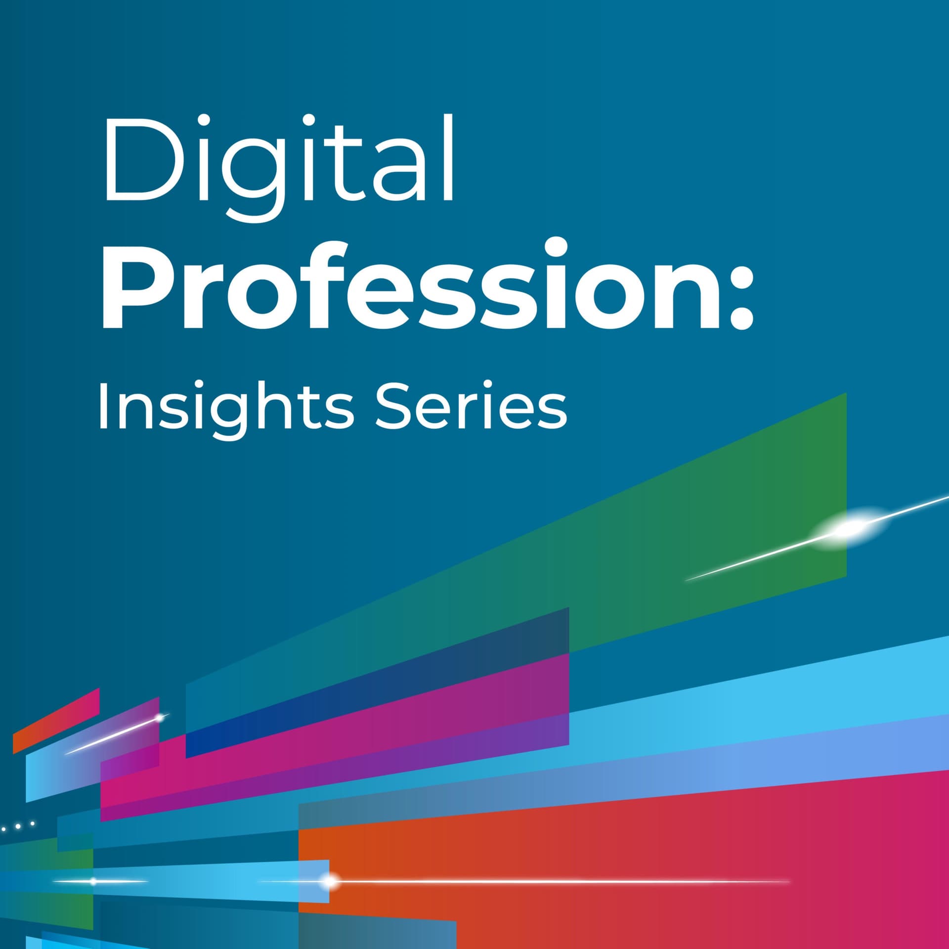 Digital Profession: Insights Series - Podcasts