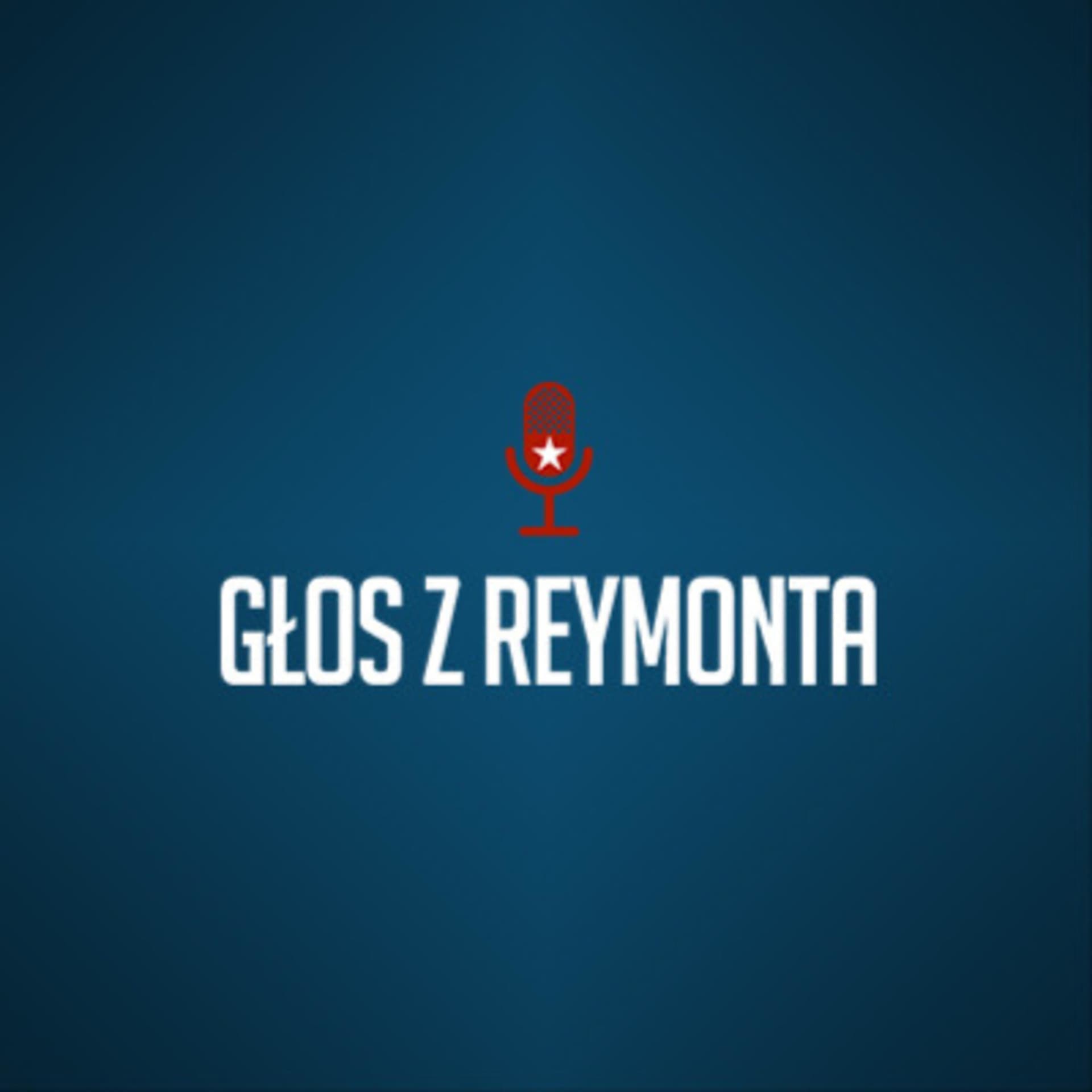 Głos z Reymonta - Podcasts