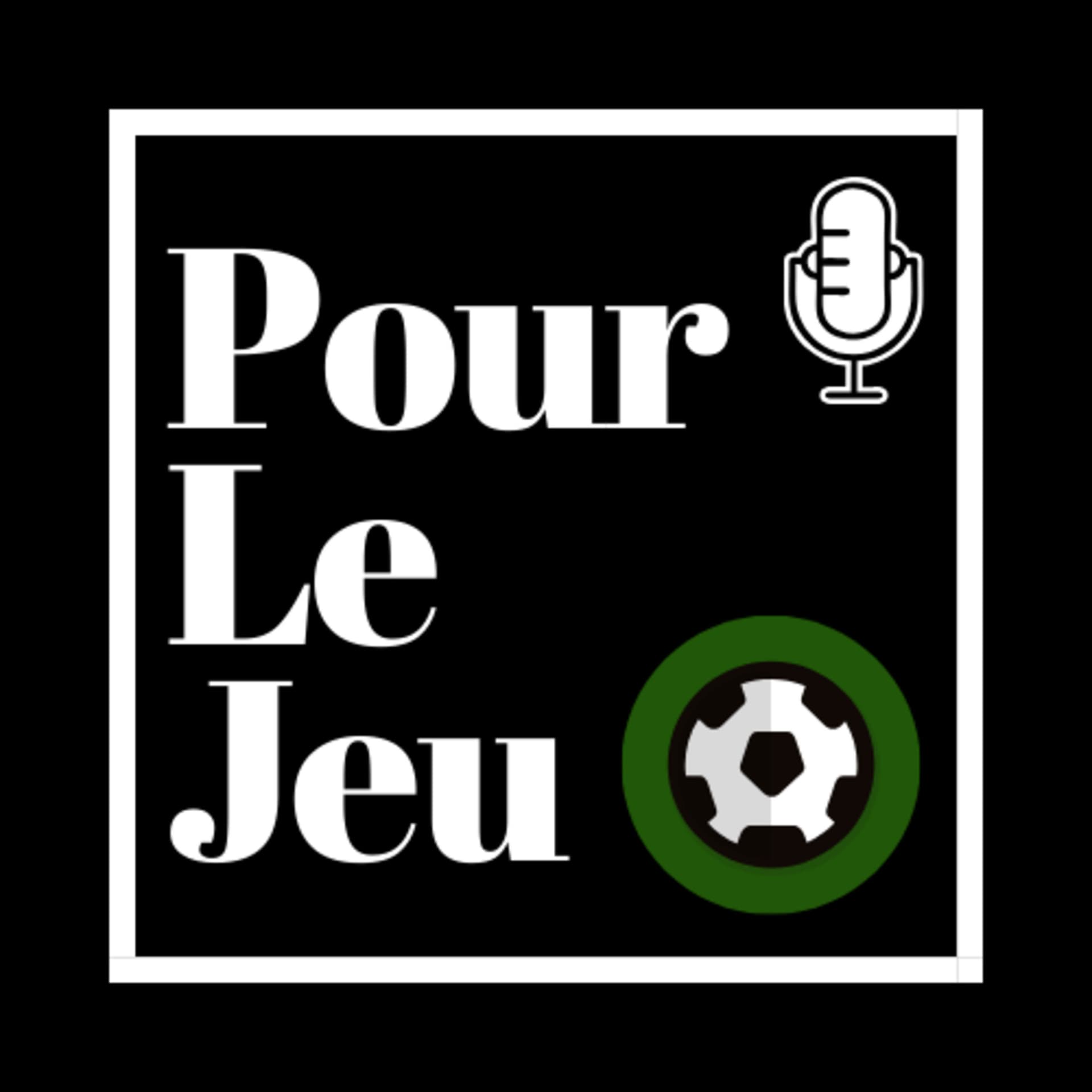 Pour Le Jeu - Podcasts
