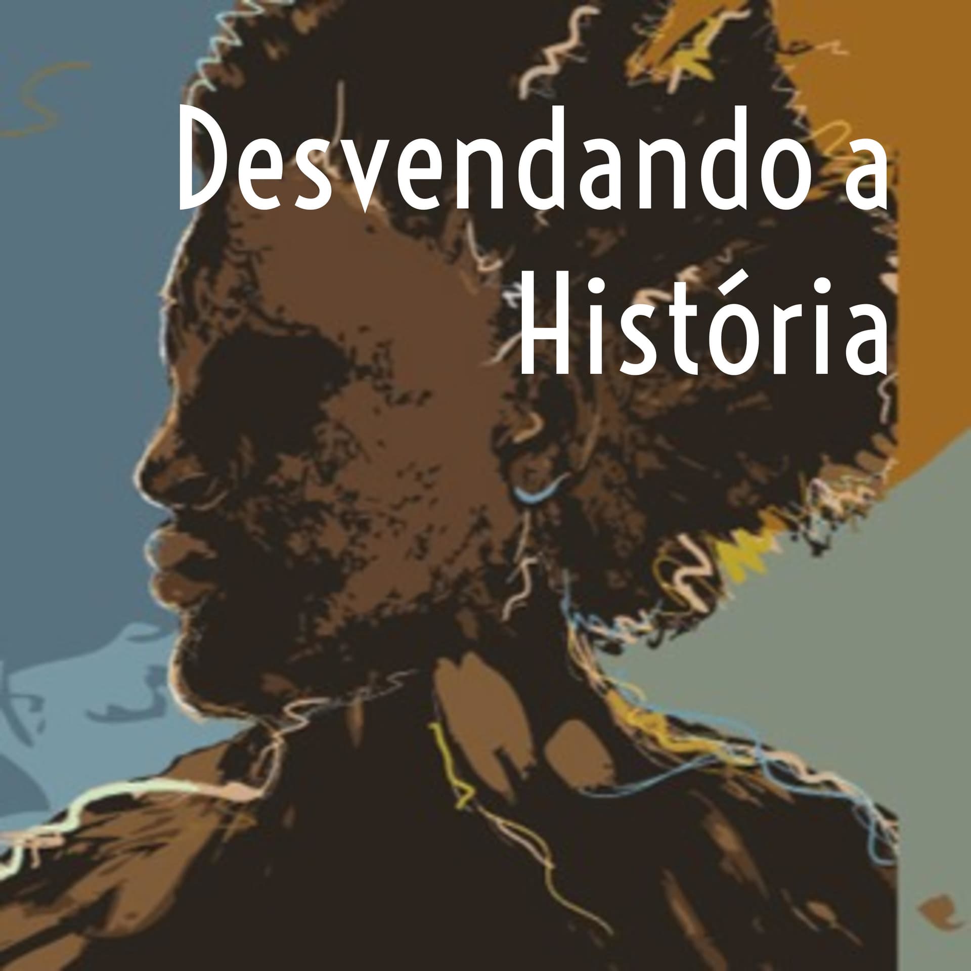 Desvendando a História - Podcasts