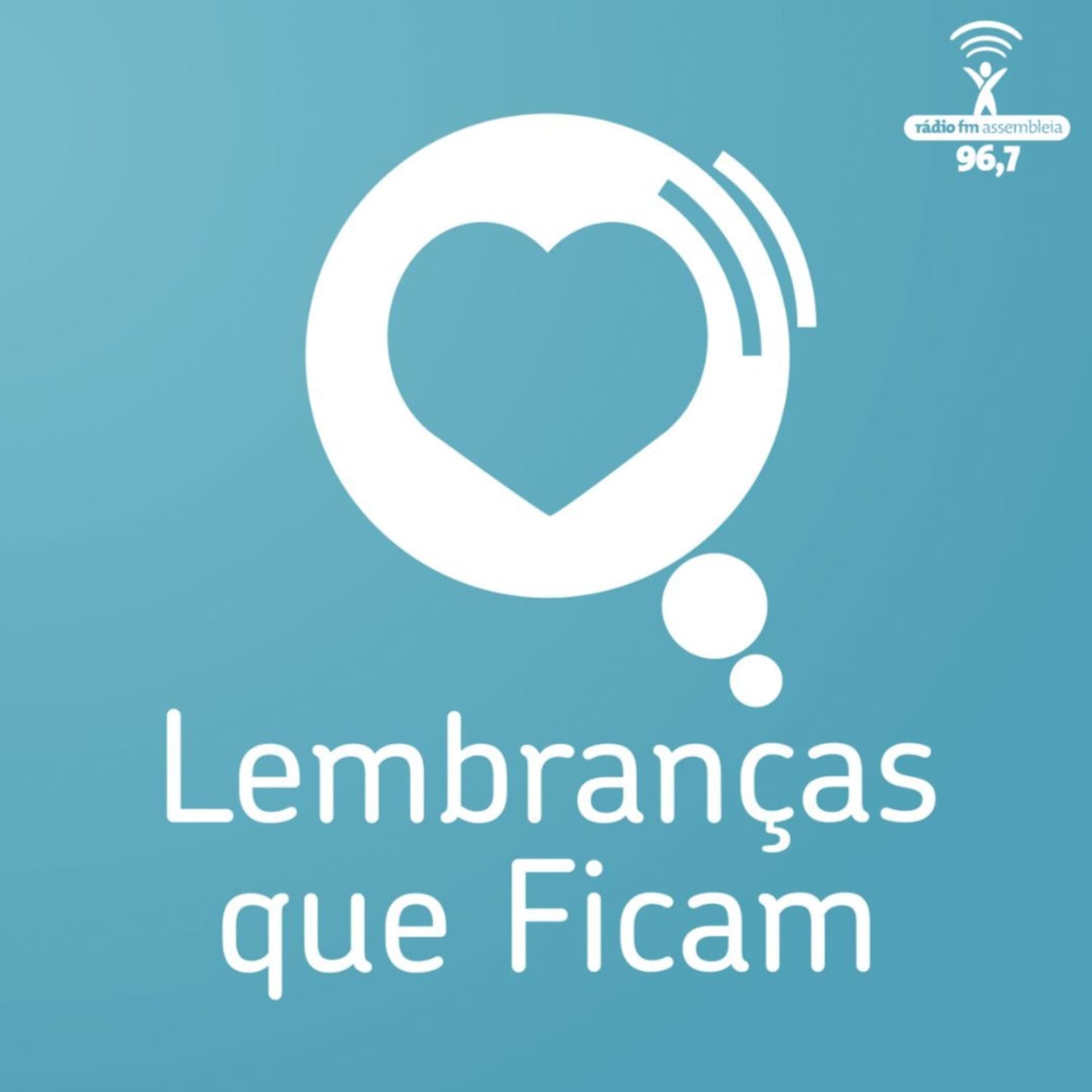 Lembranças que Ficam - Podcasts