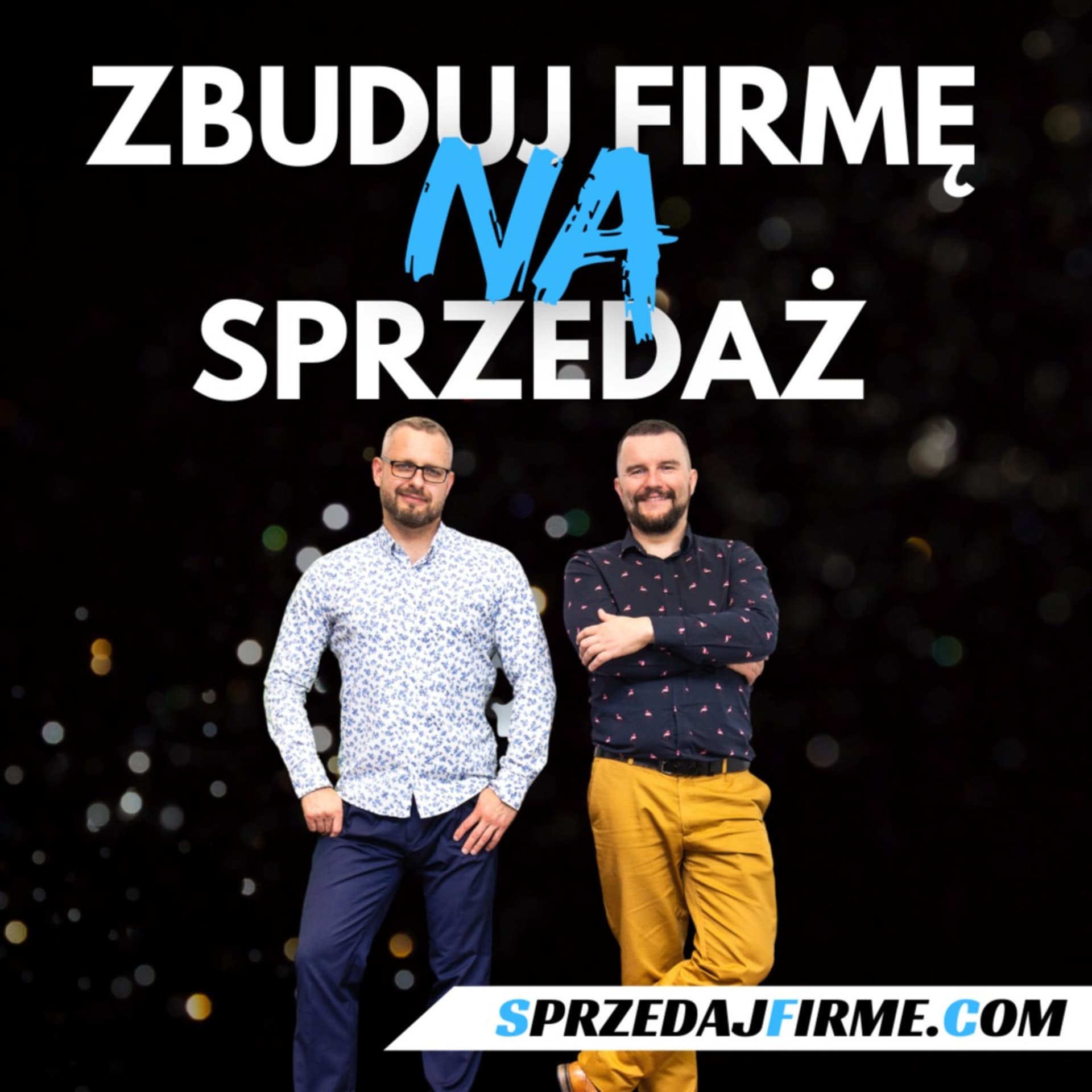 Zbuduj Firmę na Sprzedaż - Podcasts