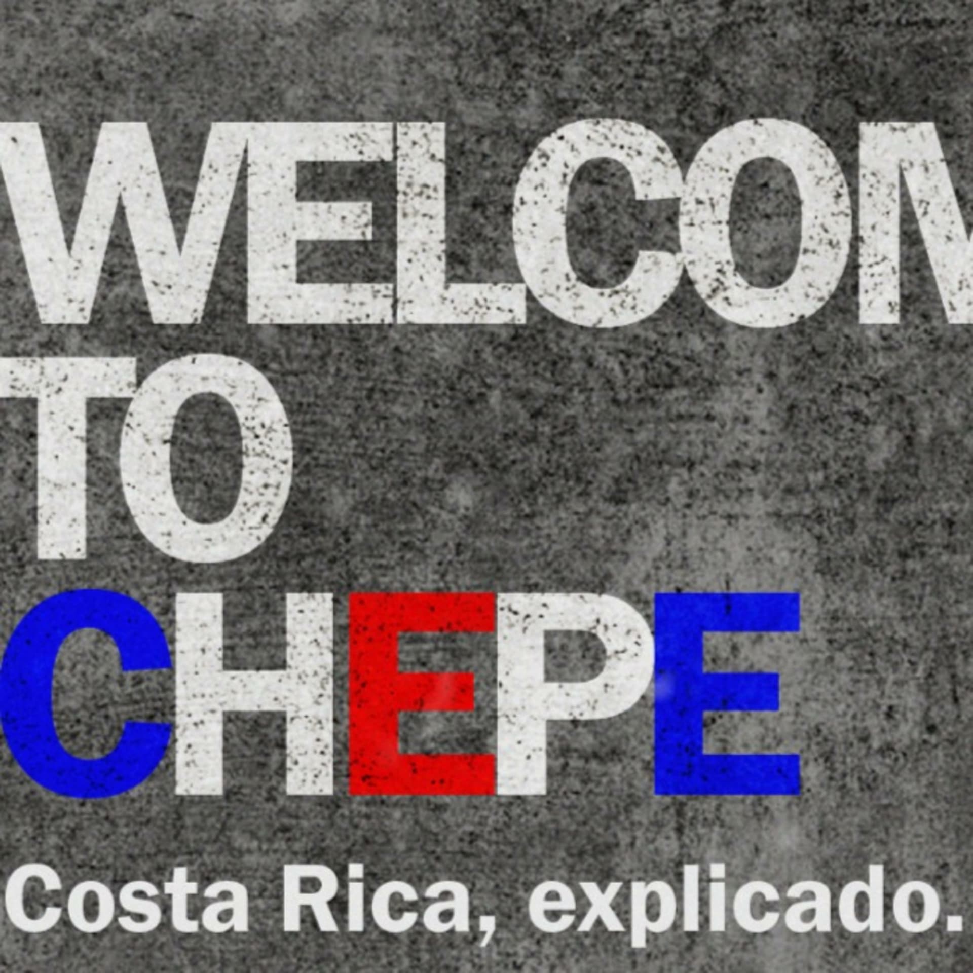 Welcome To Chepe - Podcasts