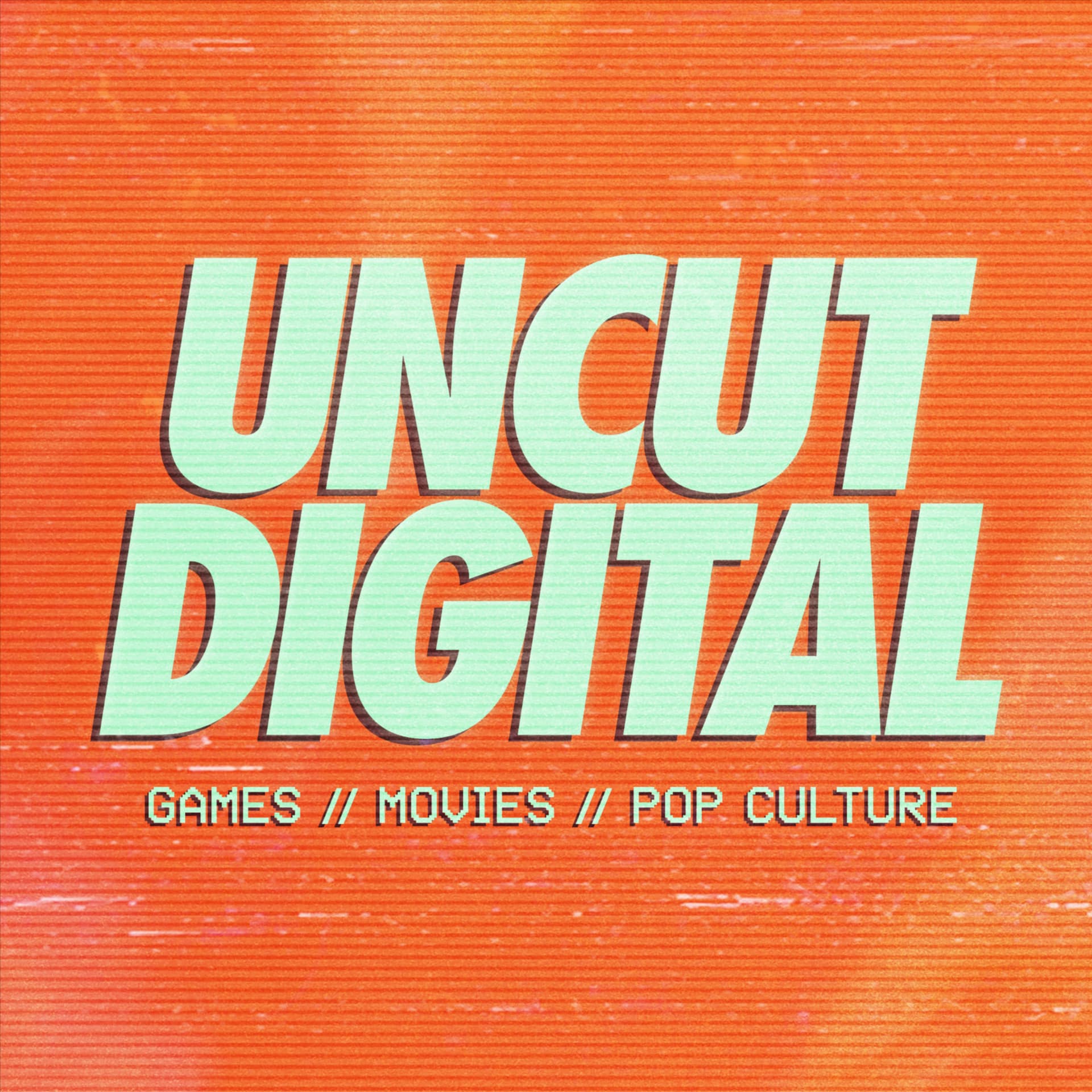 UNCUT DIGITAL - Podcasts