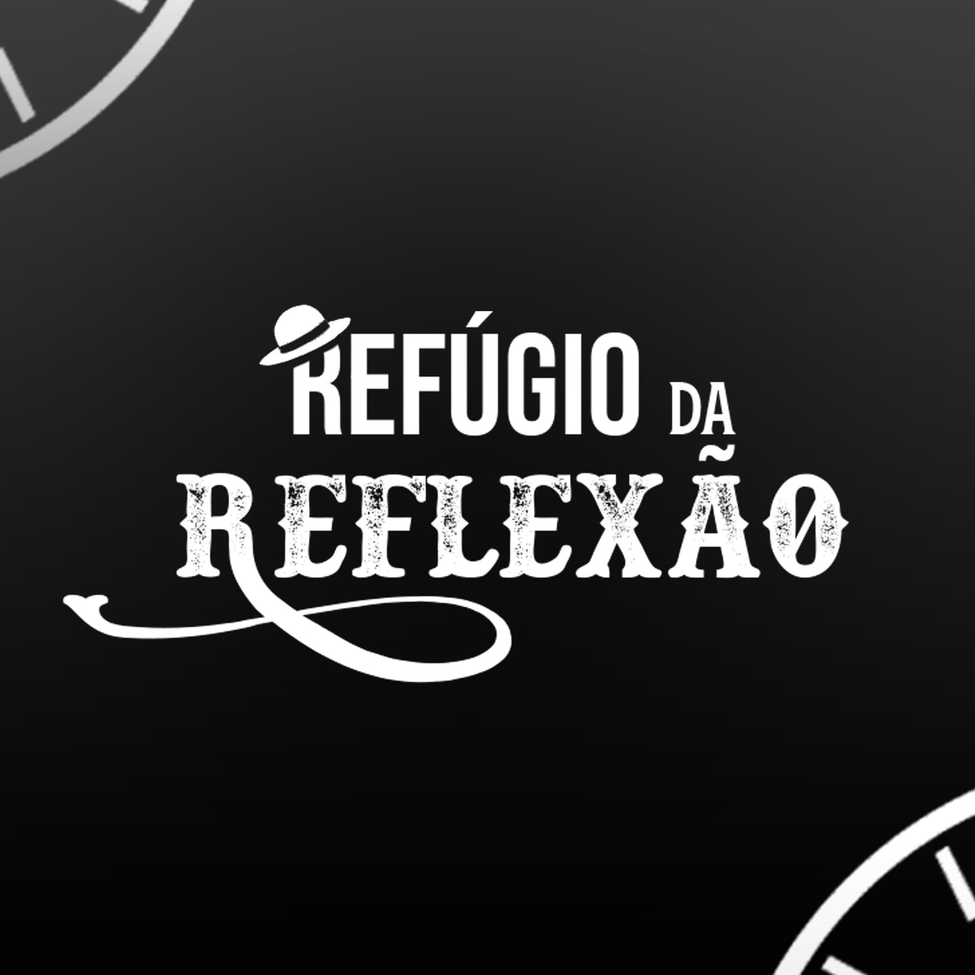 Refúgio da Reflexão - Podcasts